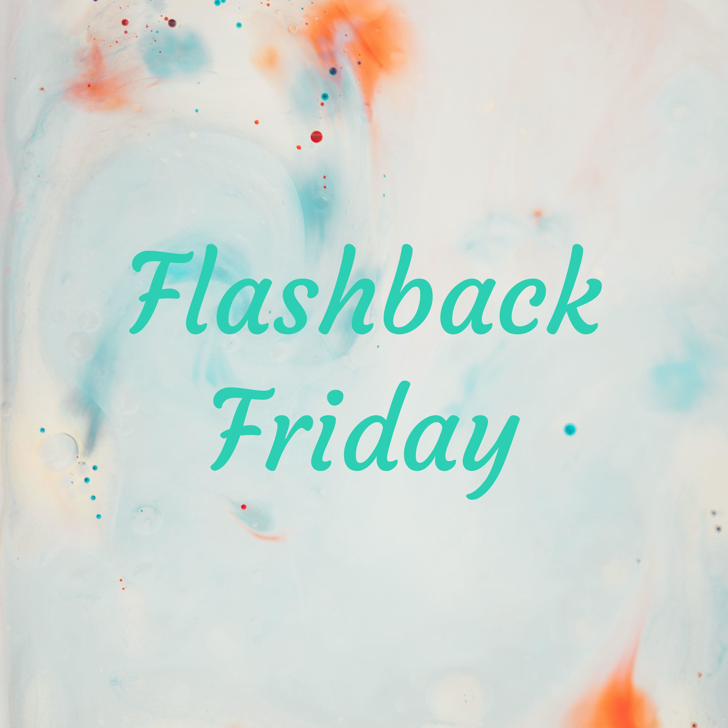 Flashback Friday