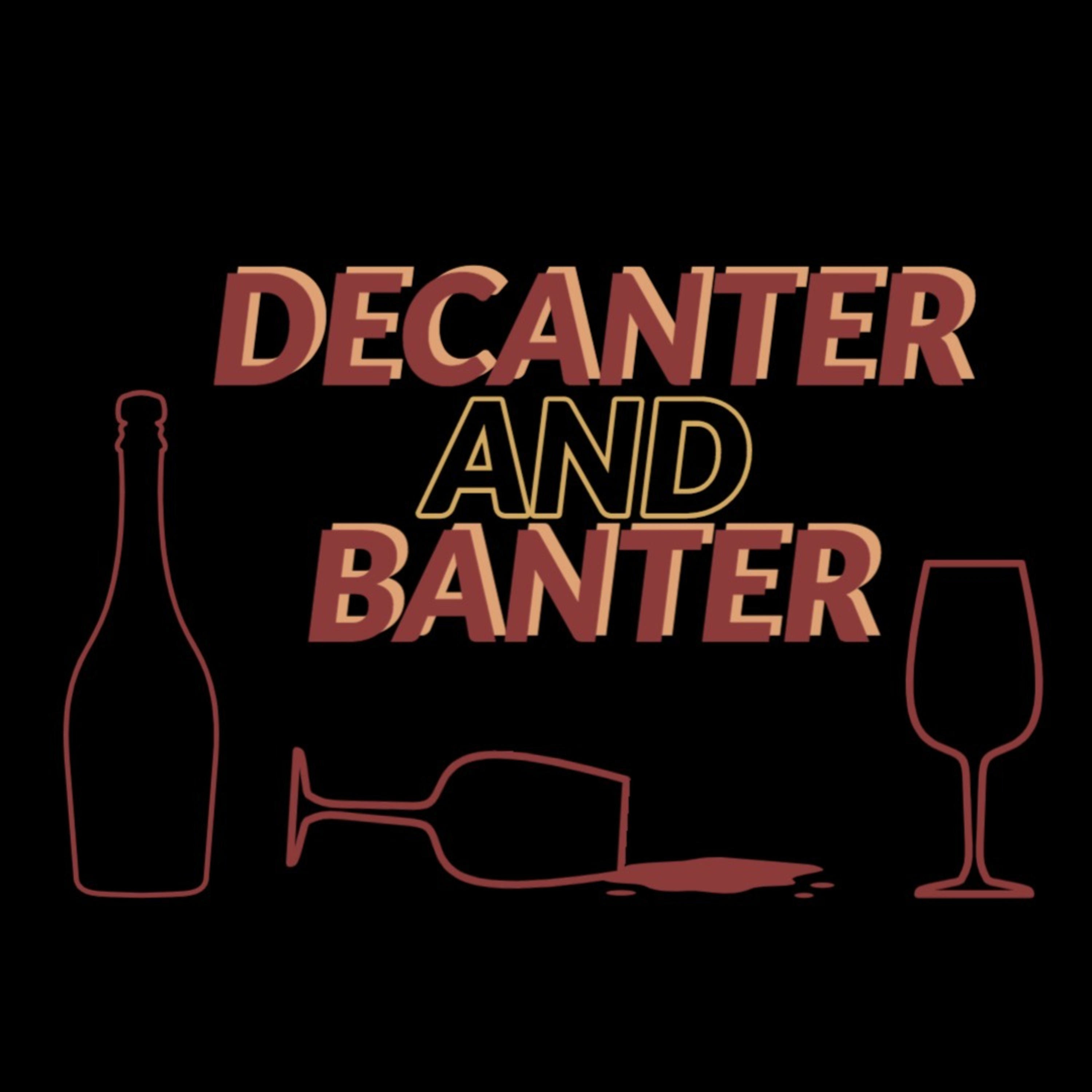 Decanter and Banter