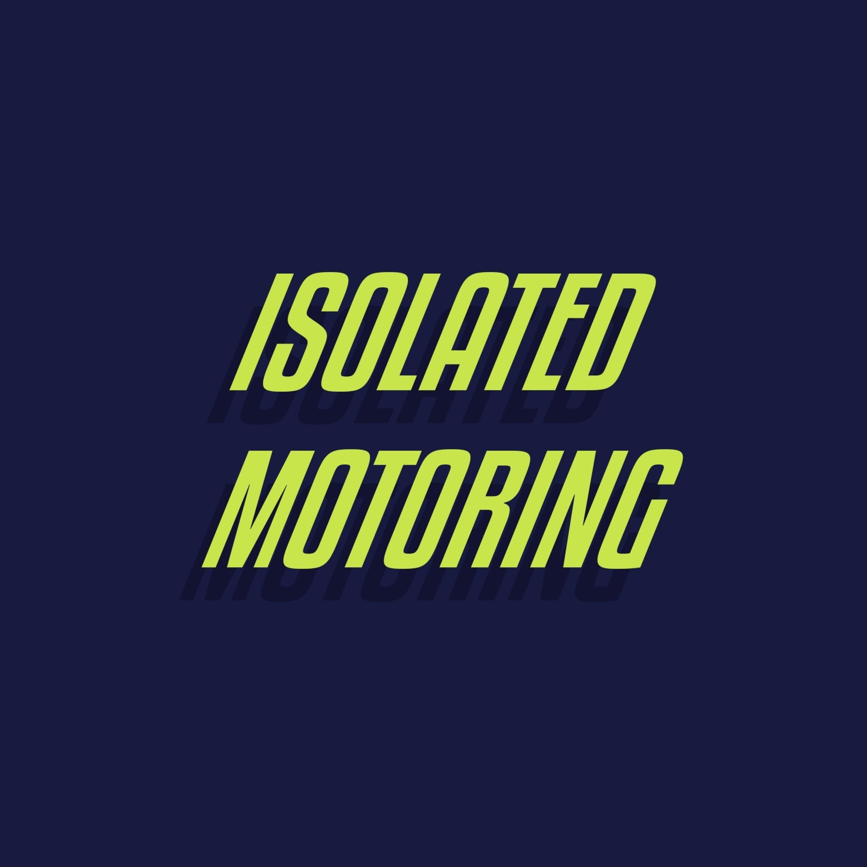Isolated Motoring