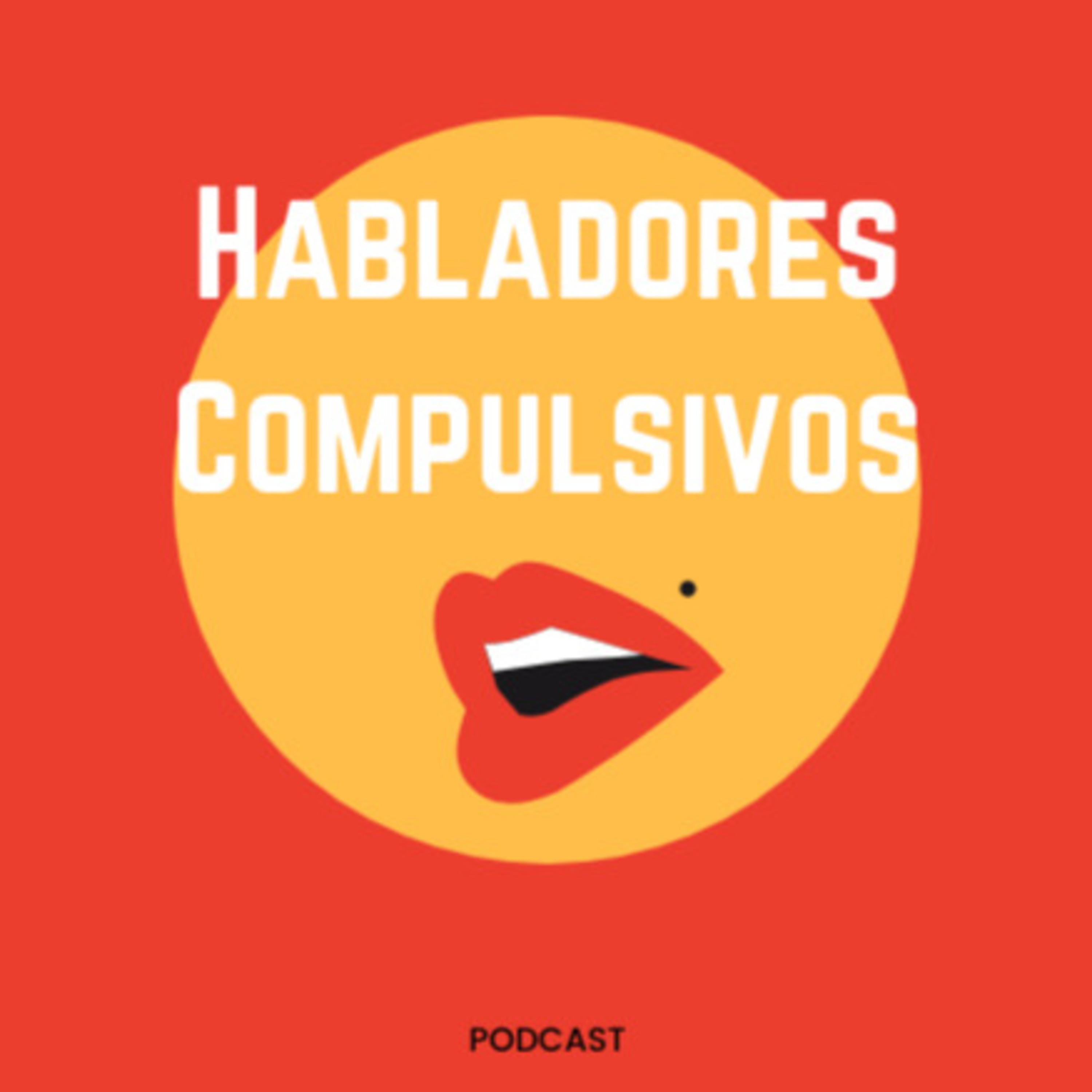 Habladores Compulsivos 