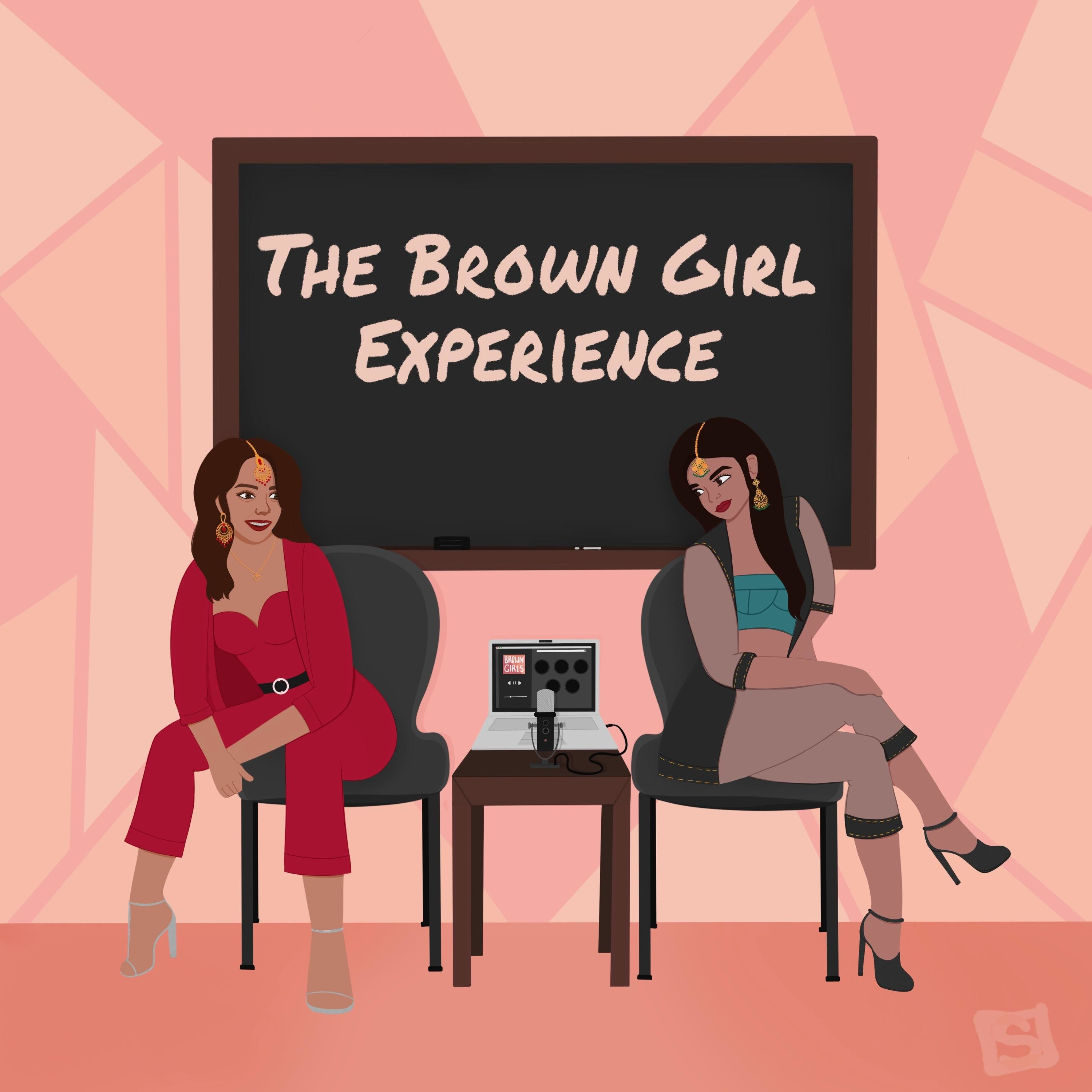 The Brown Girl Experience Podcast
