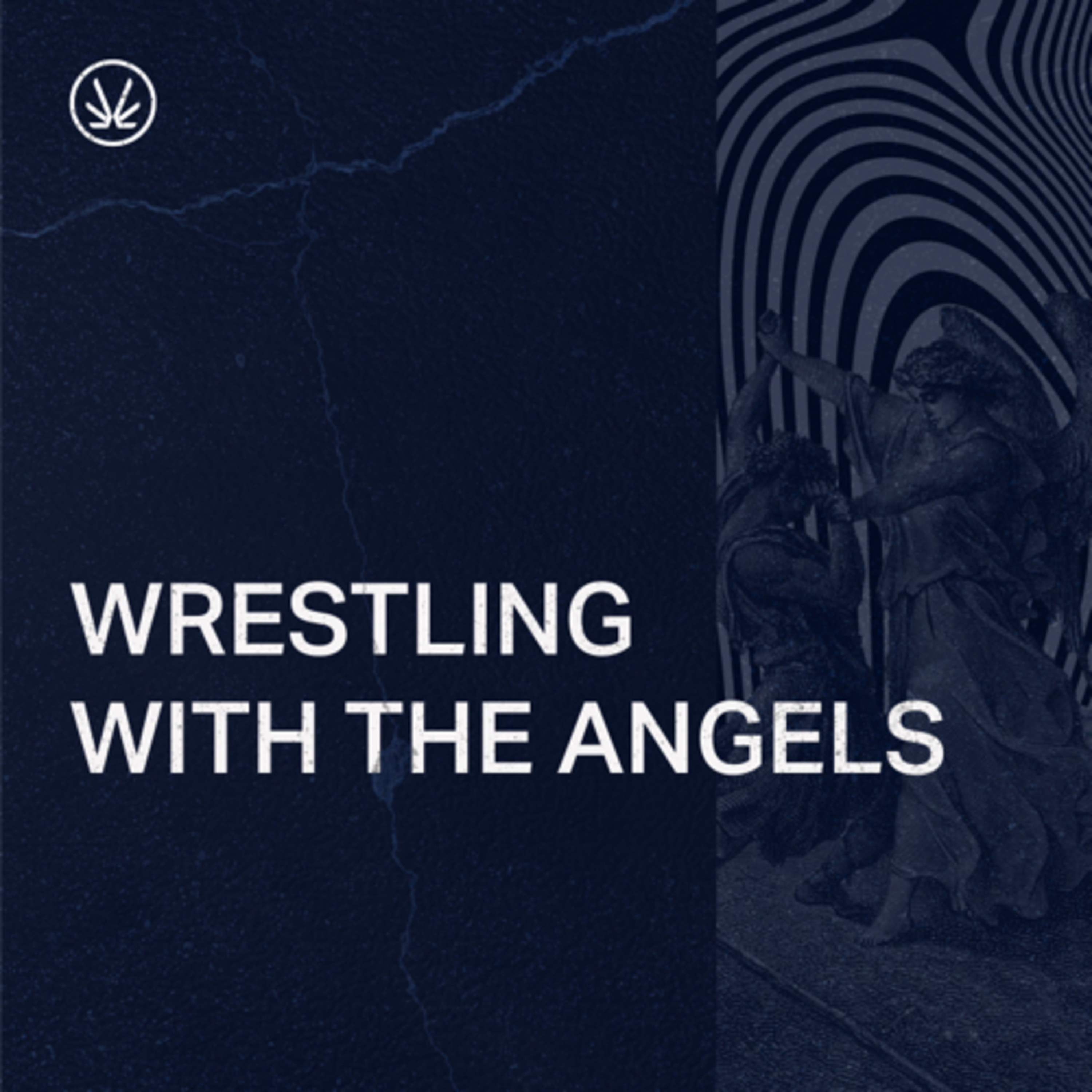 Wrestling With The Angels podcast artwork