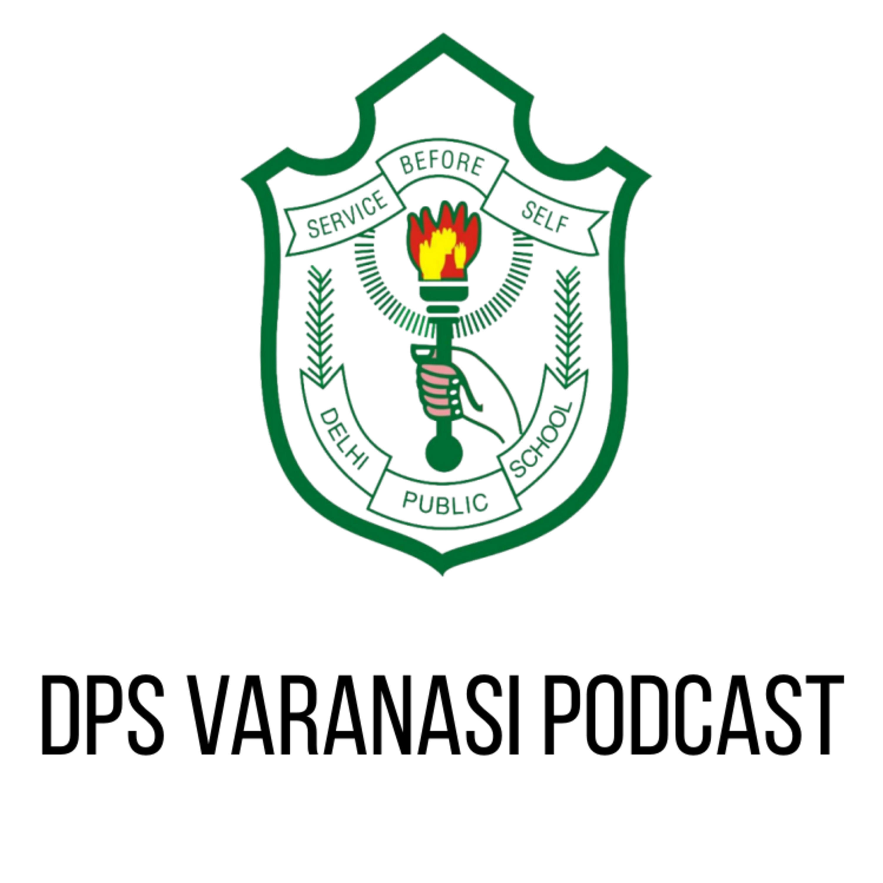 DPS Varanasi Podcast