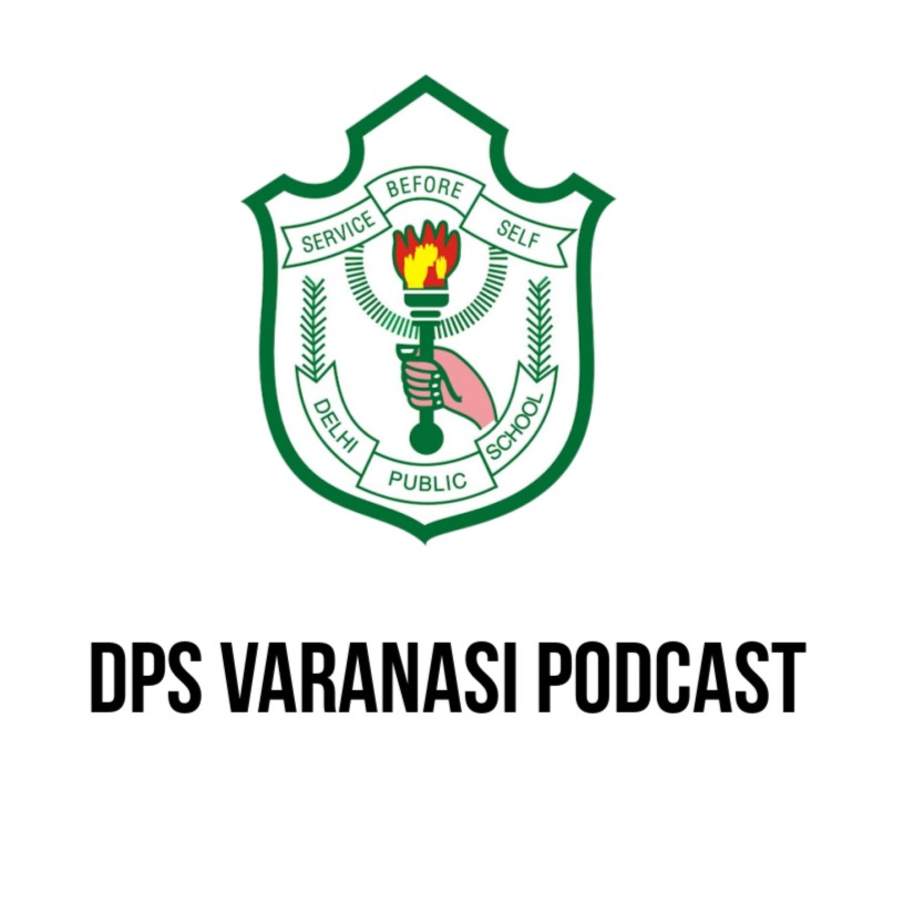 DPS Varanasi Podcast