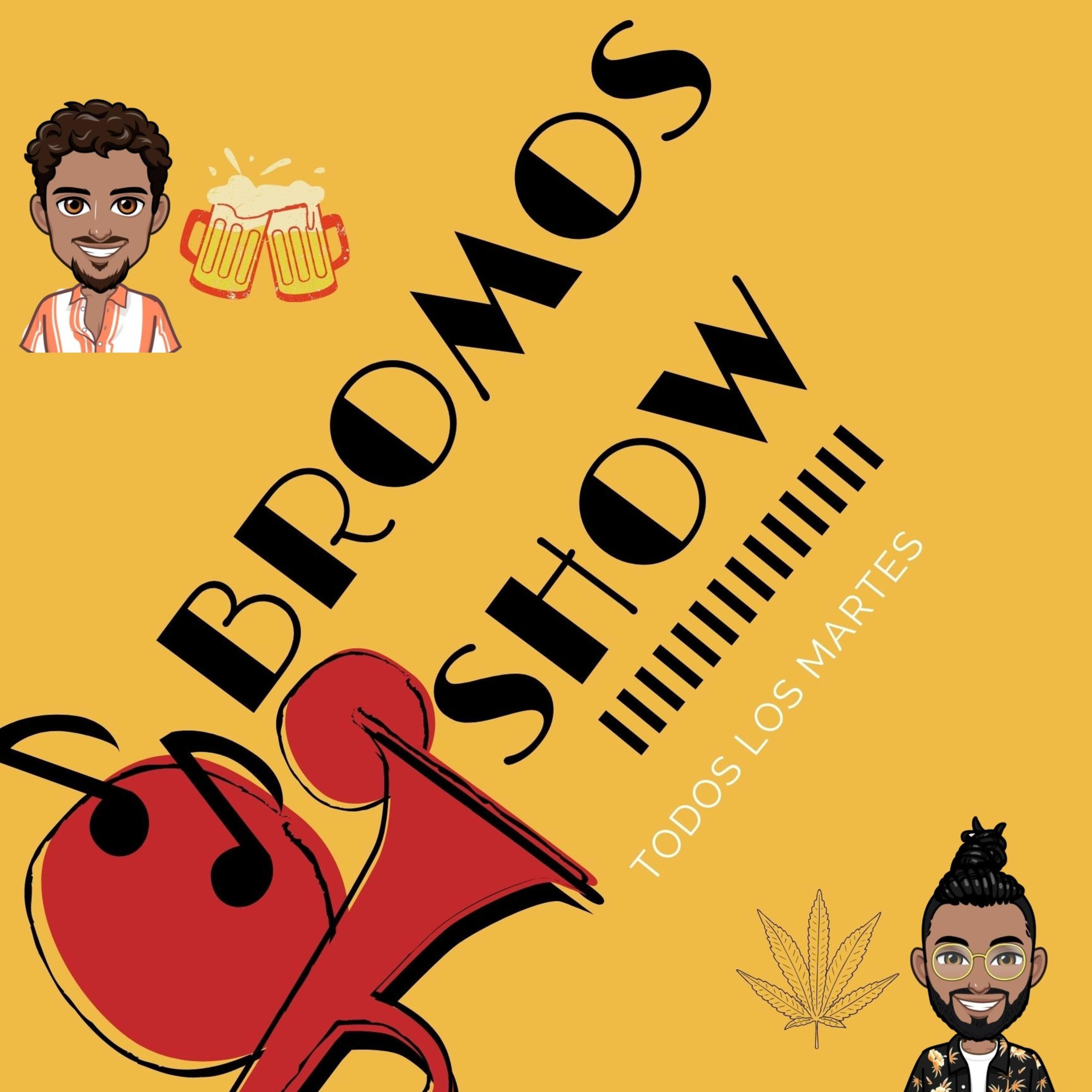 Bromos Show