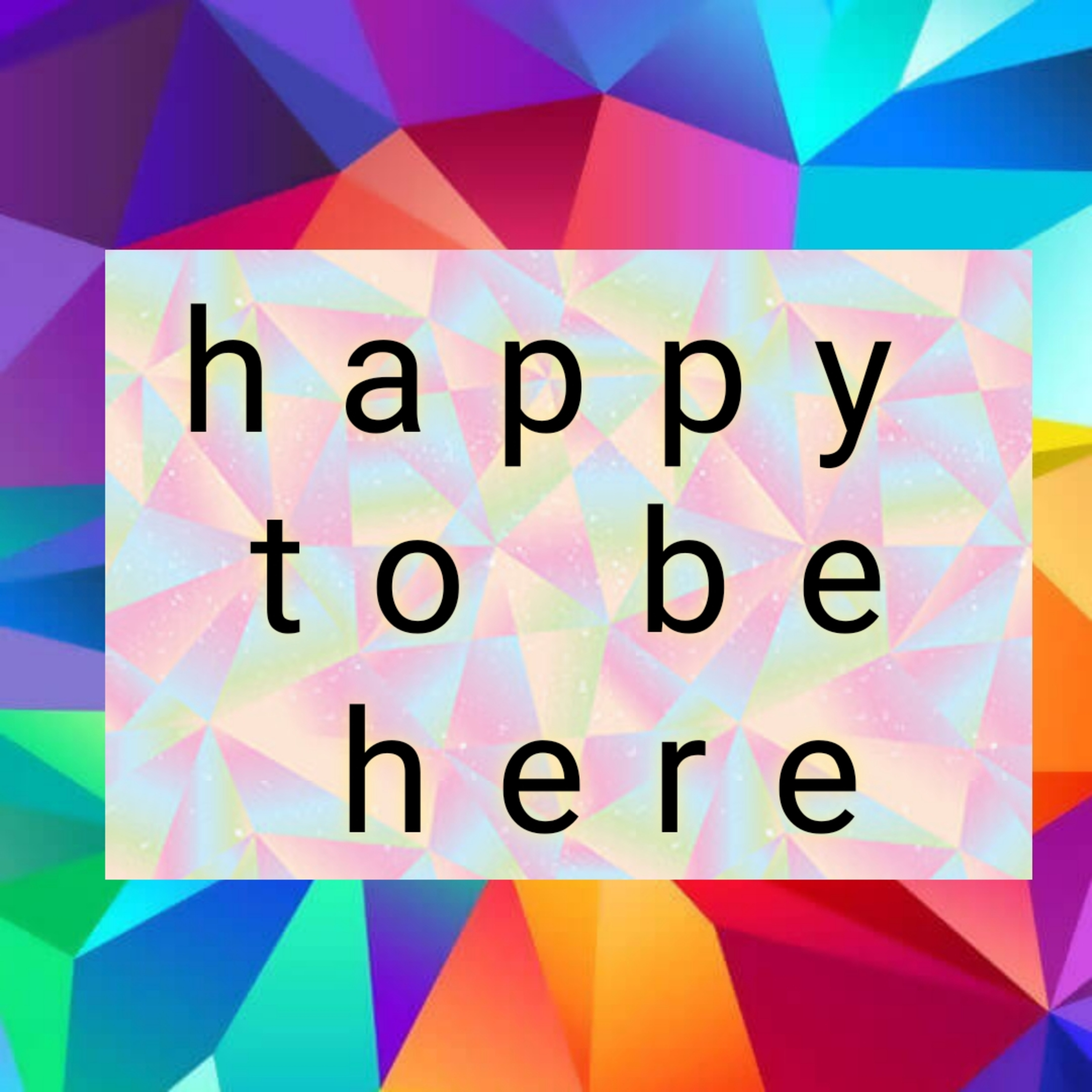 Happy to be here podcast artwork