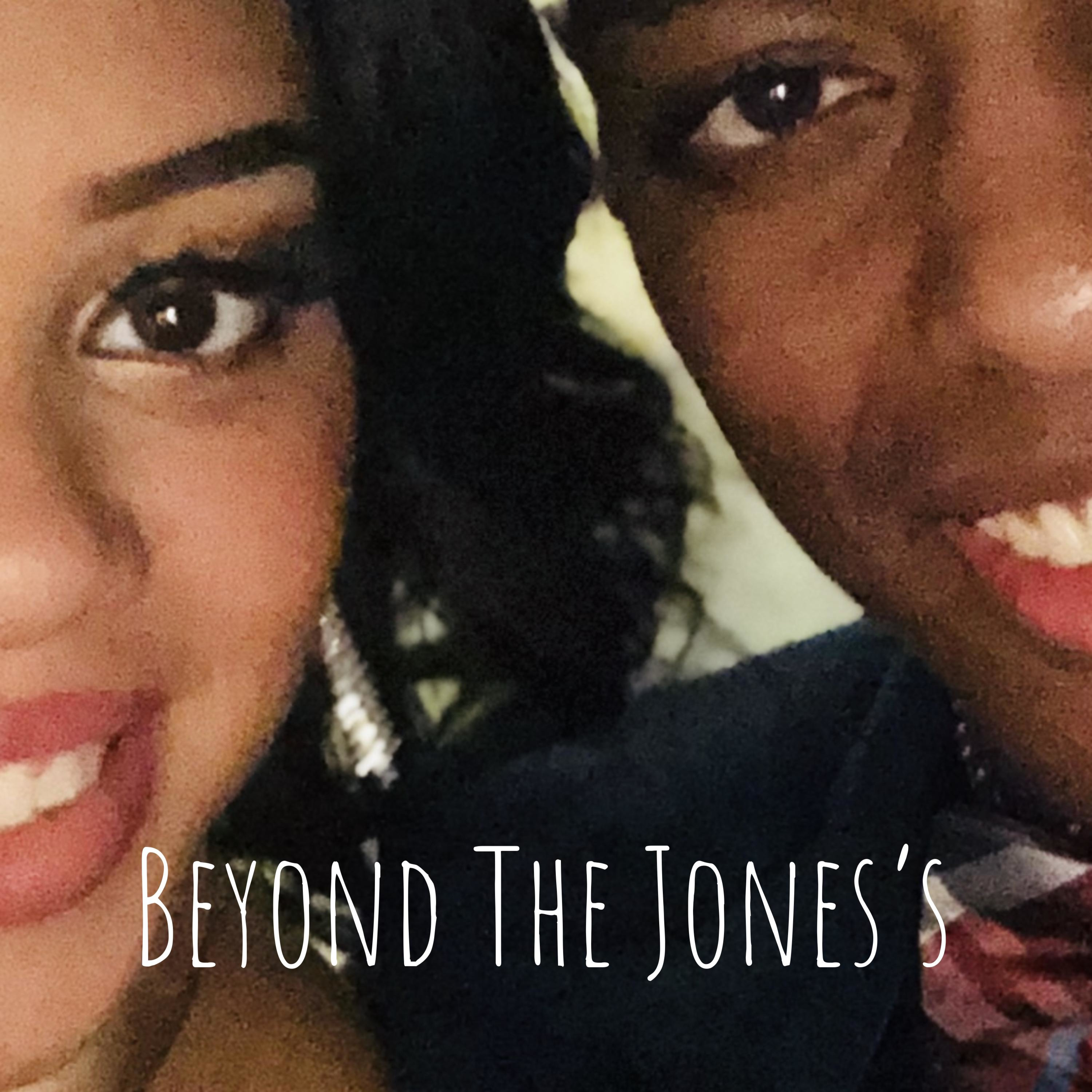 Beyond The Jones's