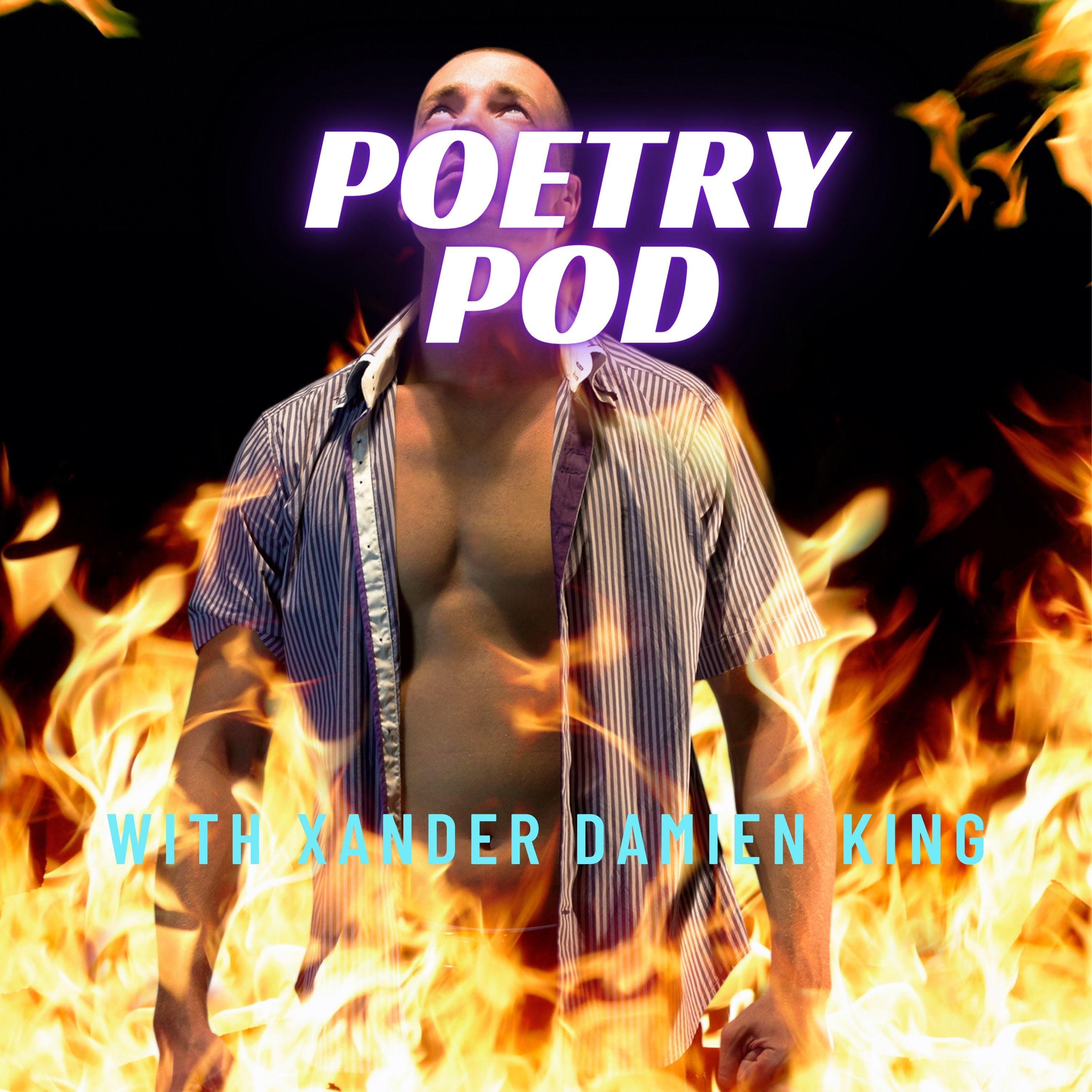 Xander Damien King's Poetry Pod