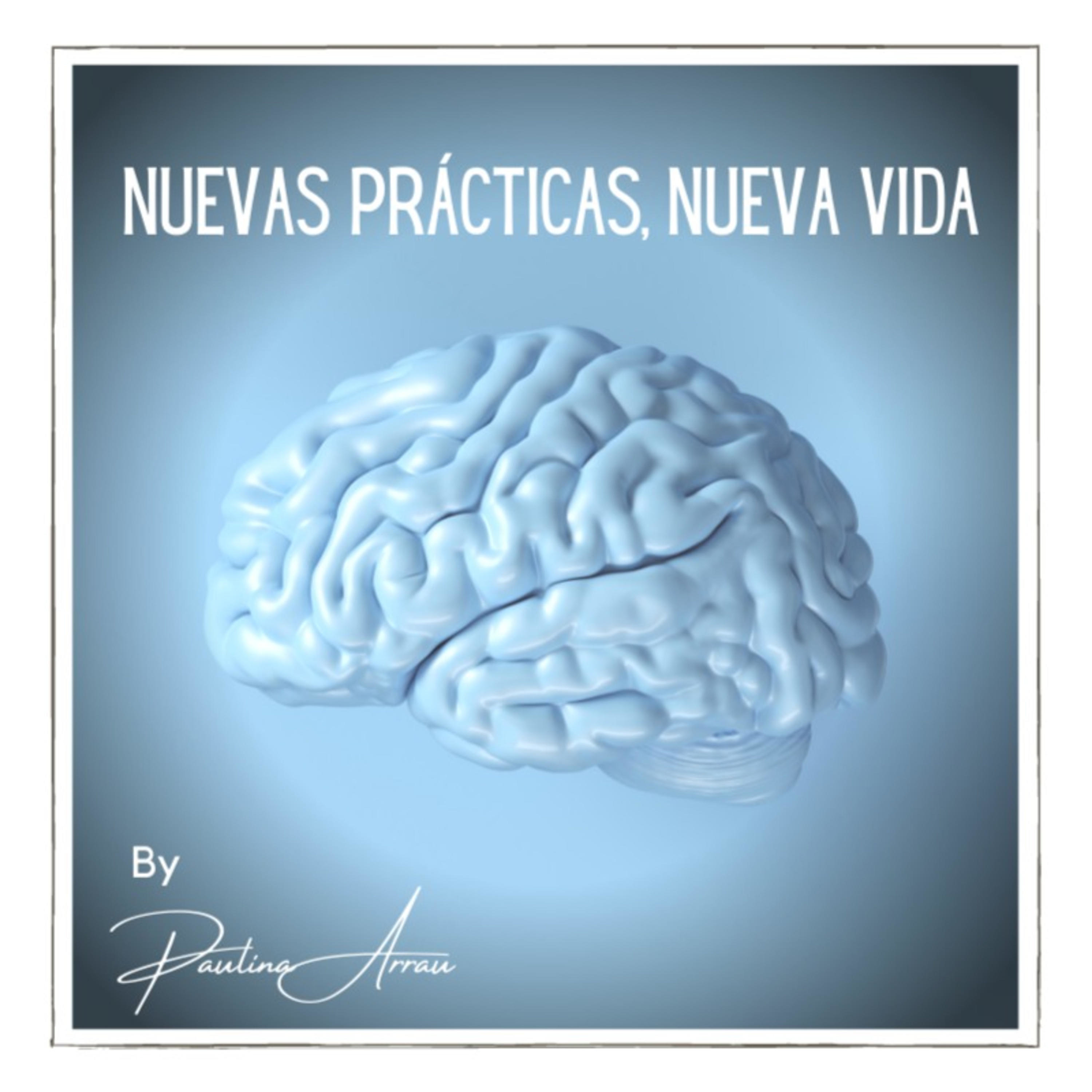 NUEVAS PRACTICAS, NUEVA VIDA