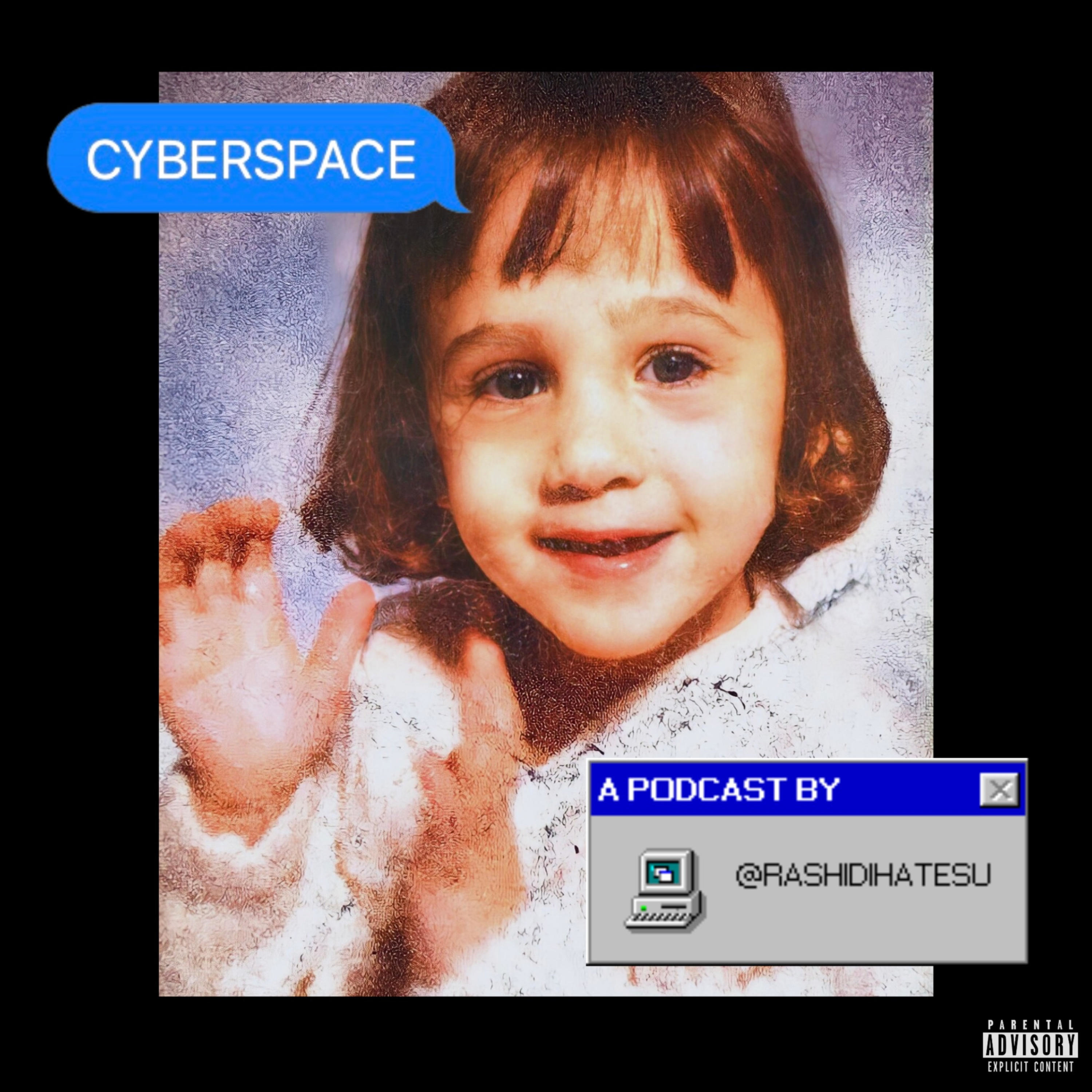 CYBERSPACE with RASHIDI podcast artwork