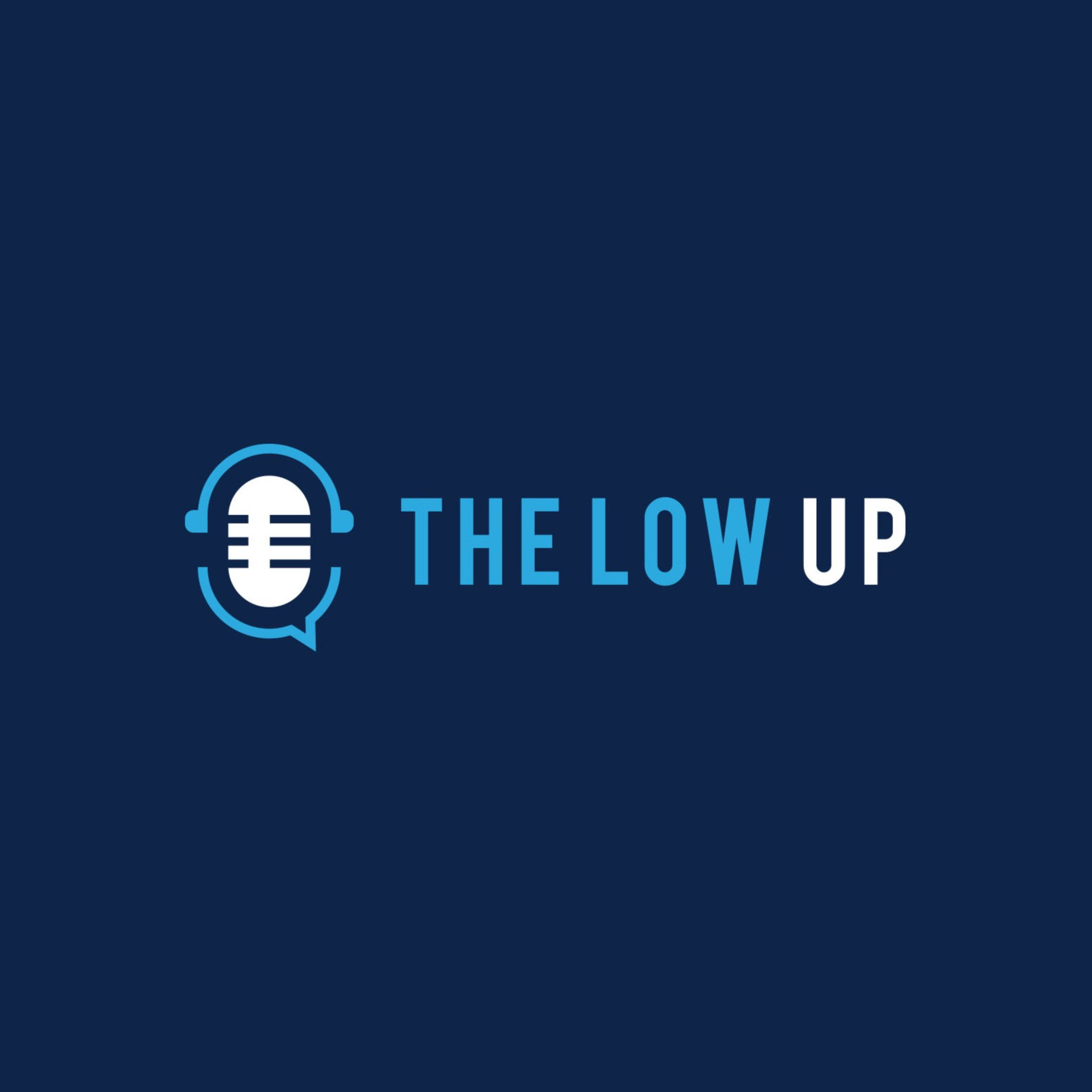 The Low Up