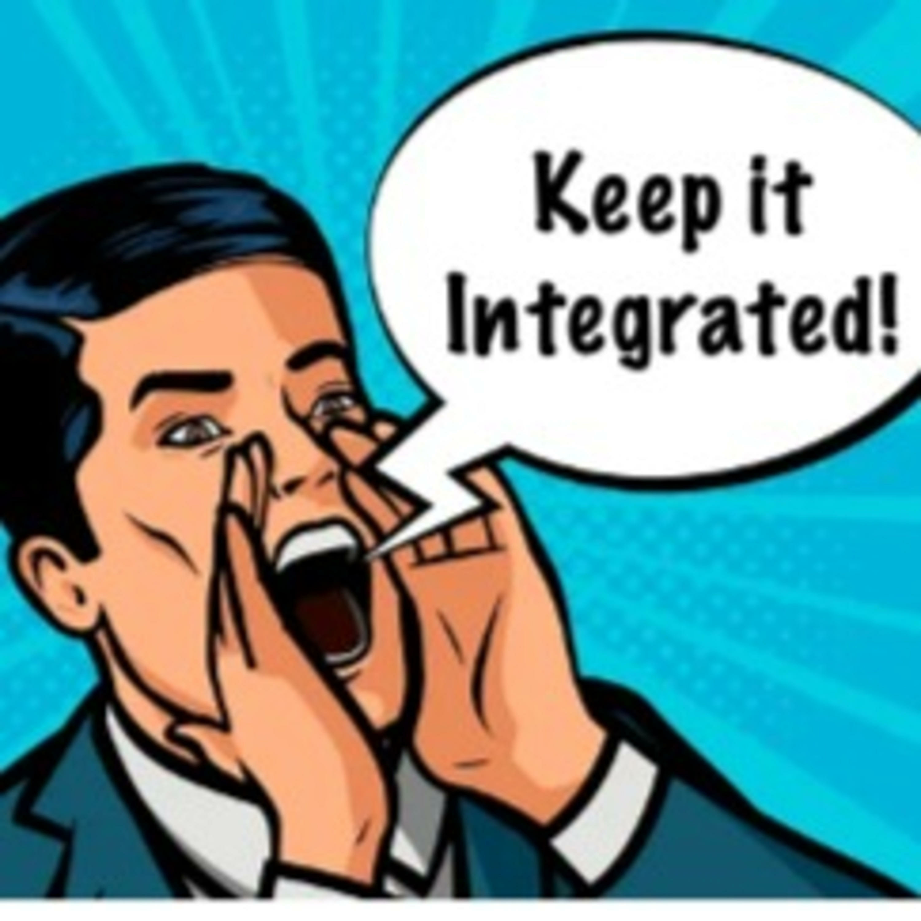 Keep It Integrated