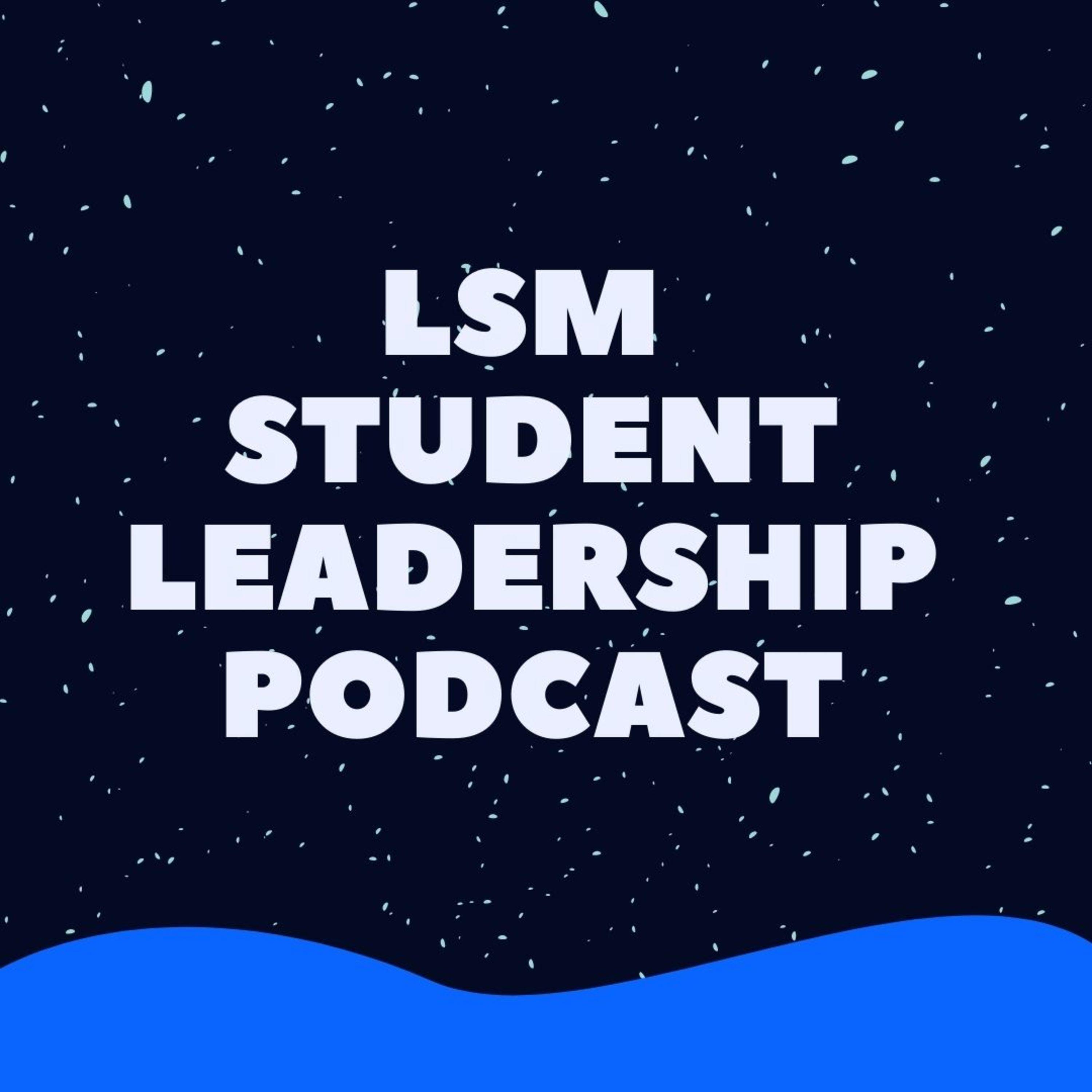 LSM Leadership Podcast