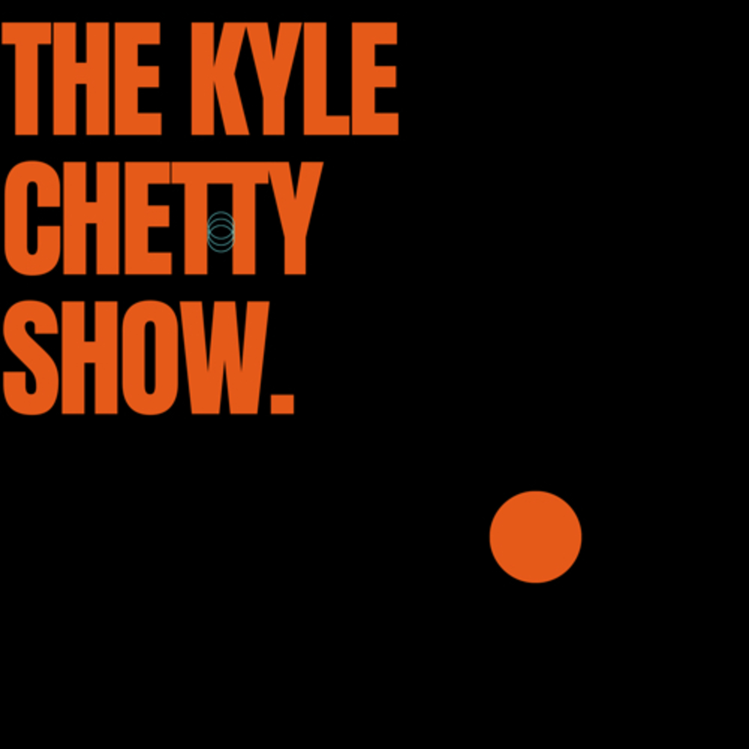 The Kyle Chetty Show