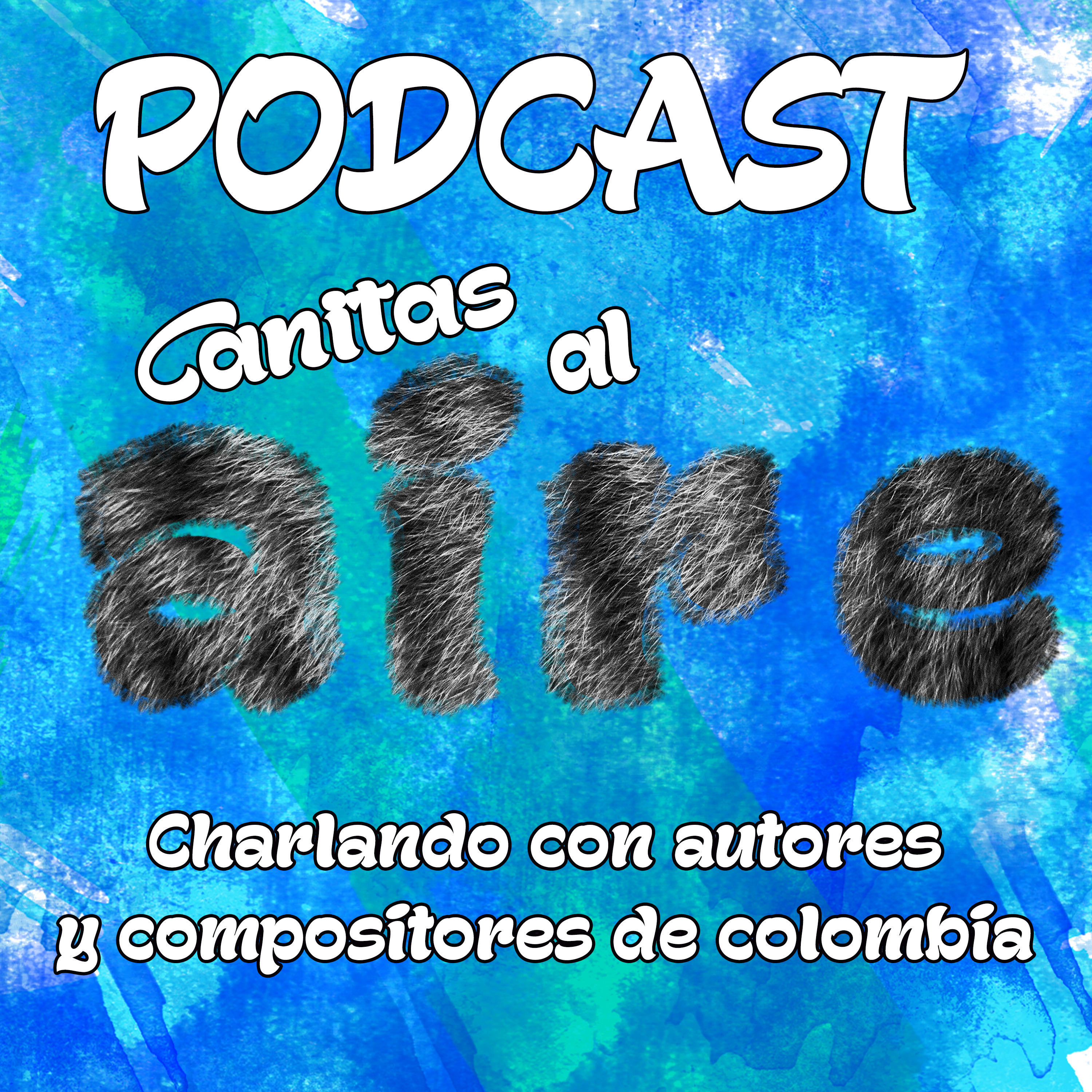 Canitas al Aire: Charlando con Autores y Compositores de Colombia