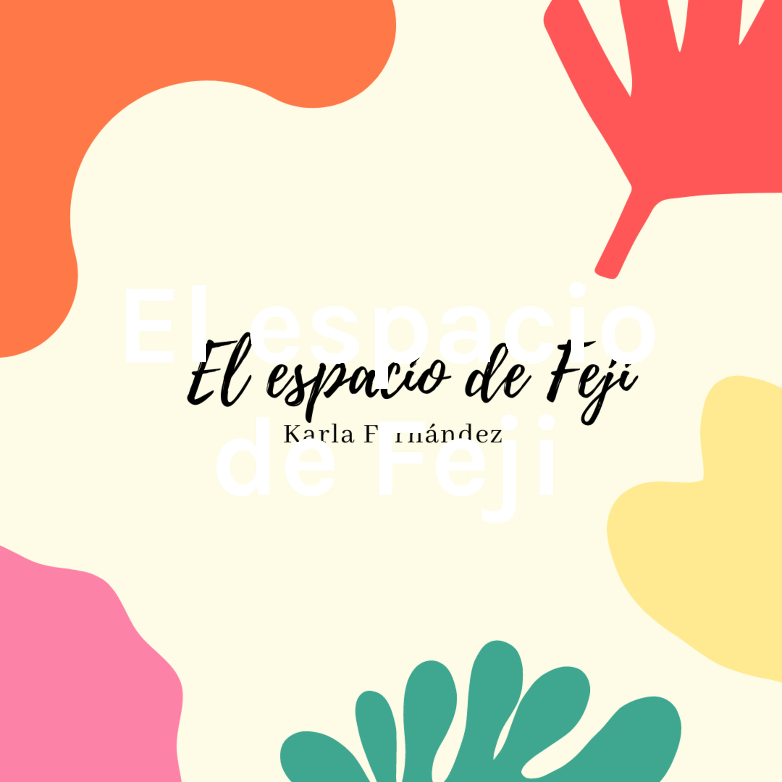 El espacio de Feji podcast artwork