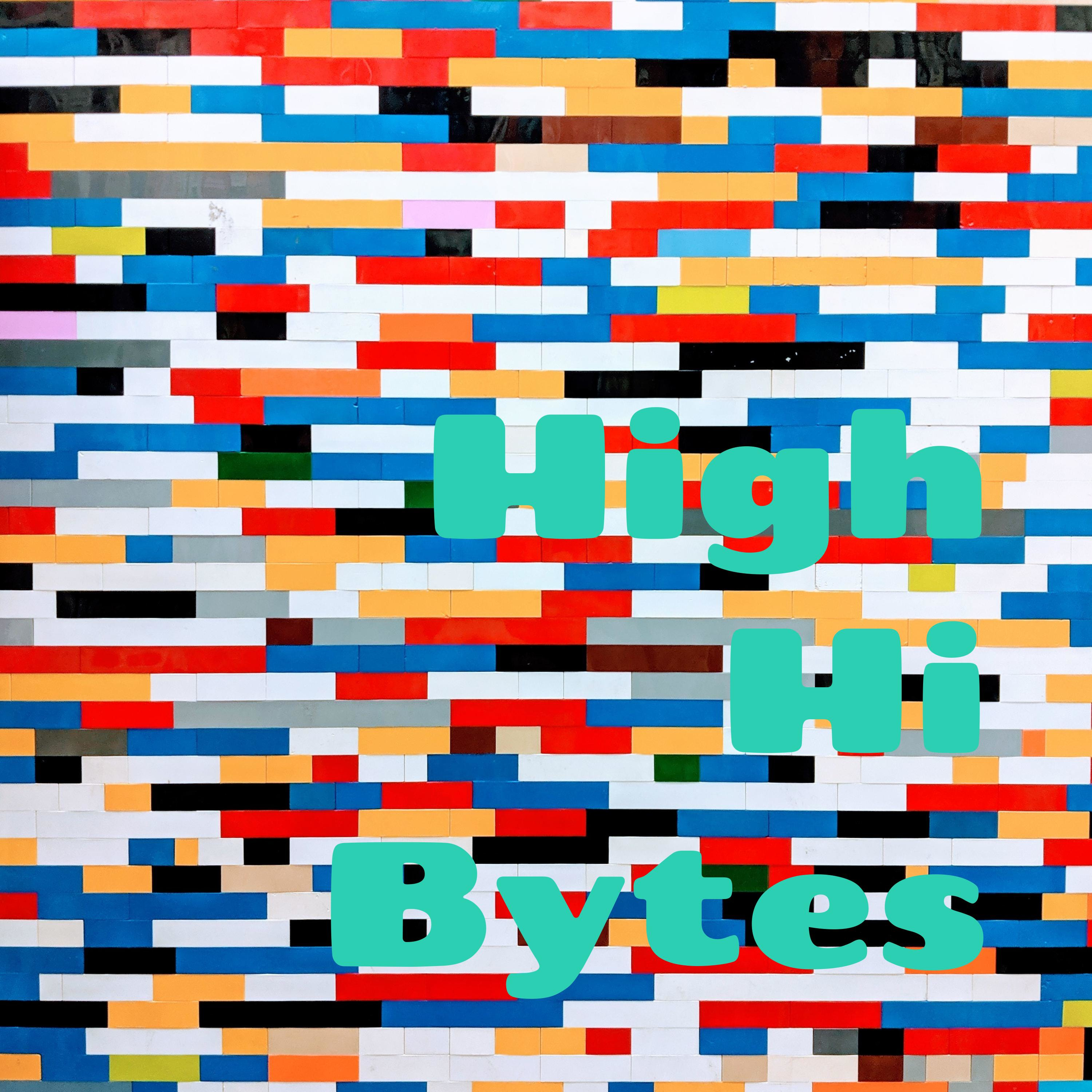 High Hi Bytes