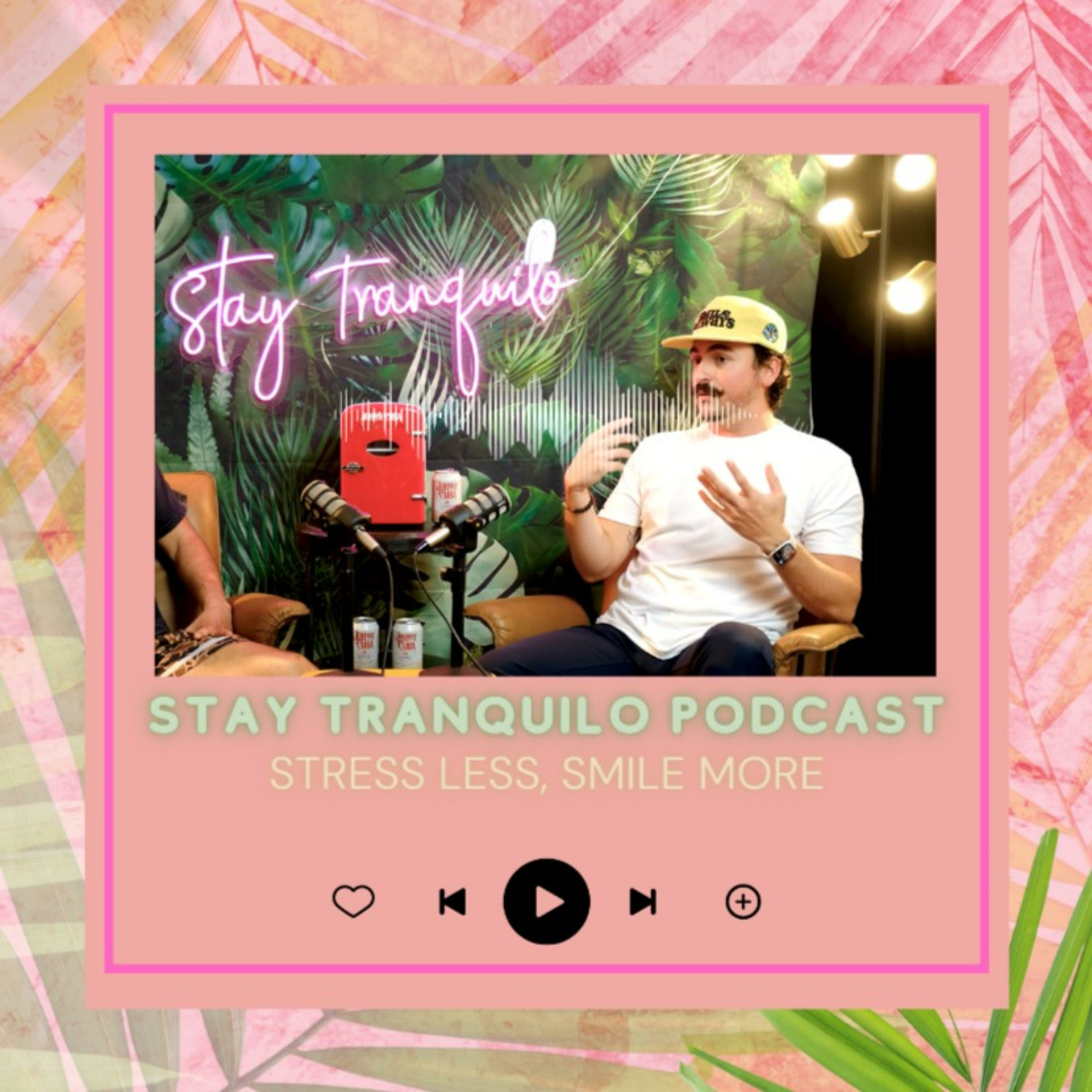 Stay Tranquilo