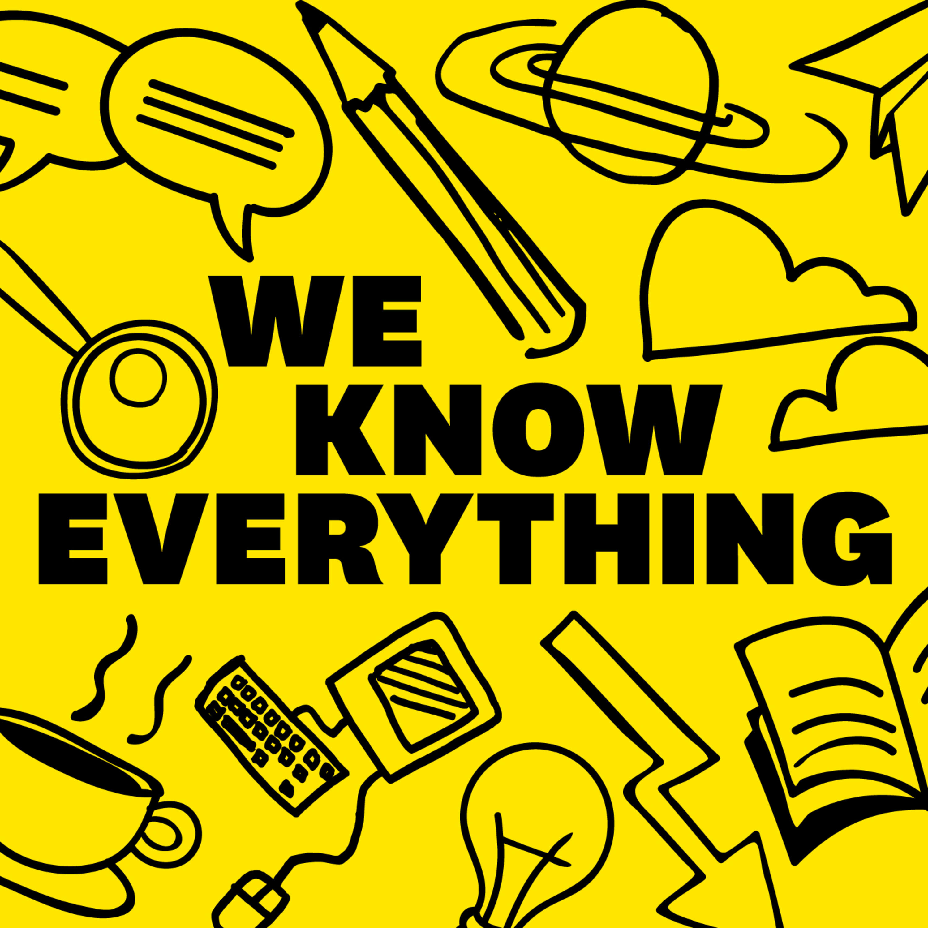 We Know Everything