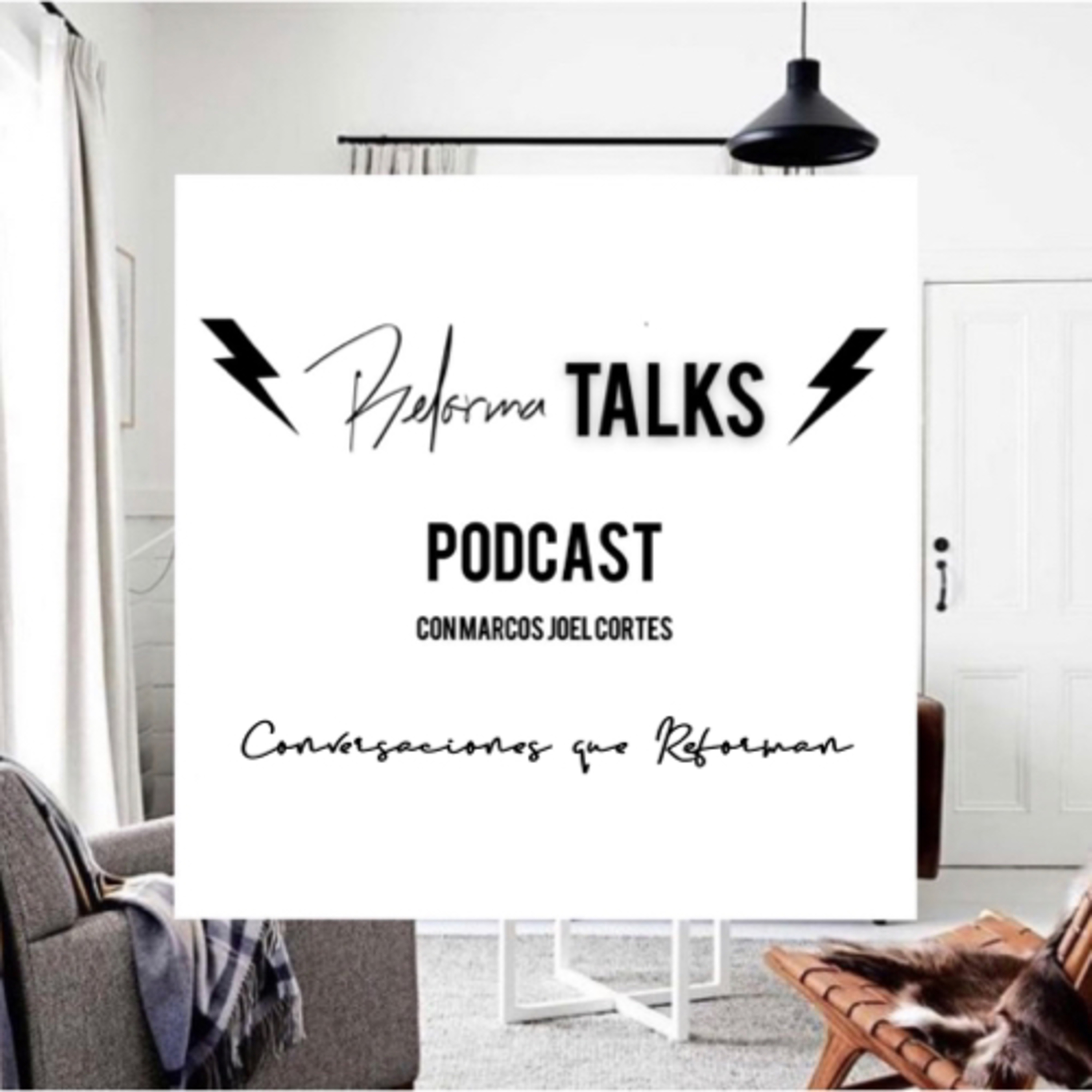 REFORMA TALKS con Marcos Joel Cortés podcast artwork