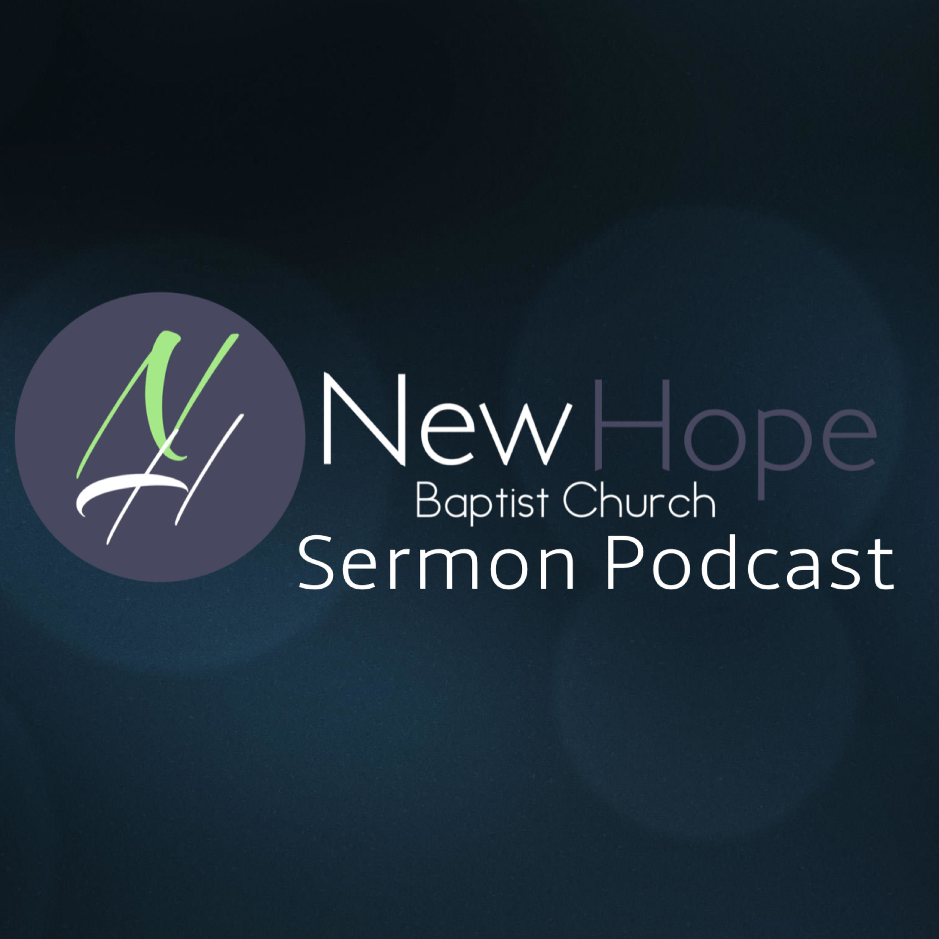 New Hope Newnan Sermon Podcast