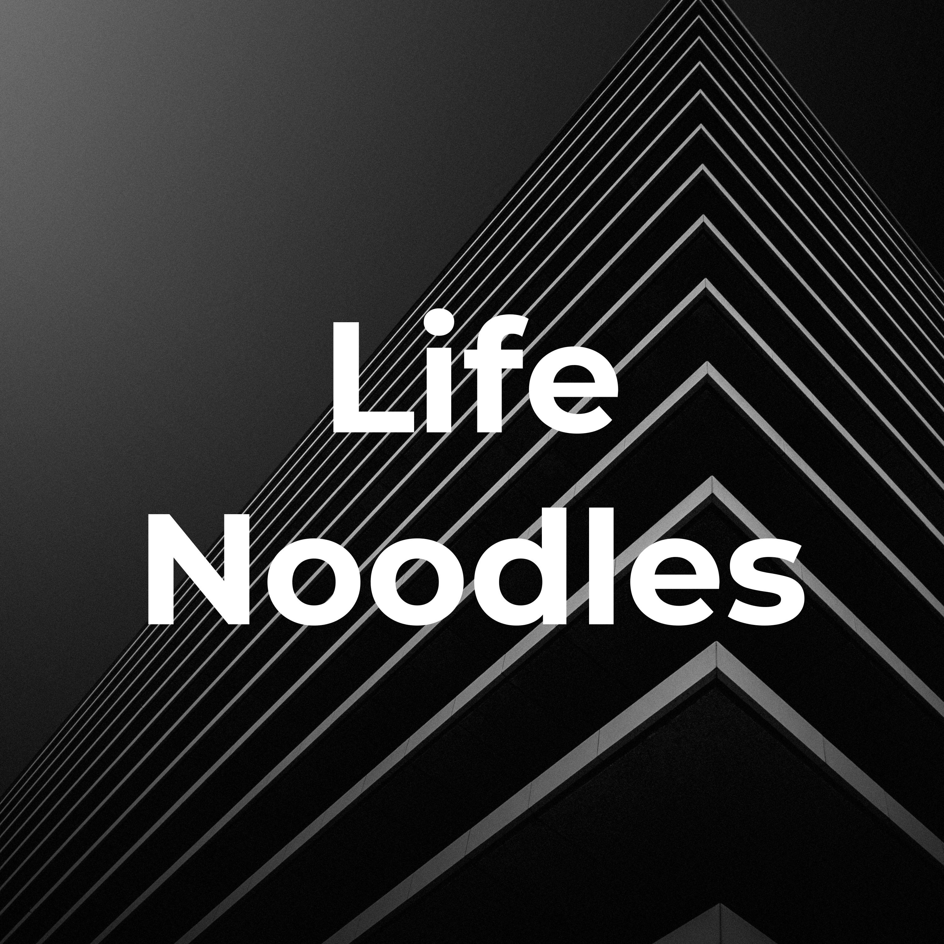 Life Noodles