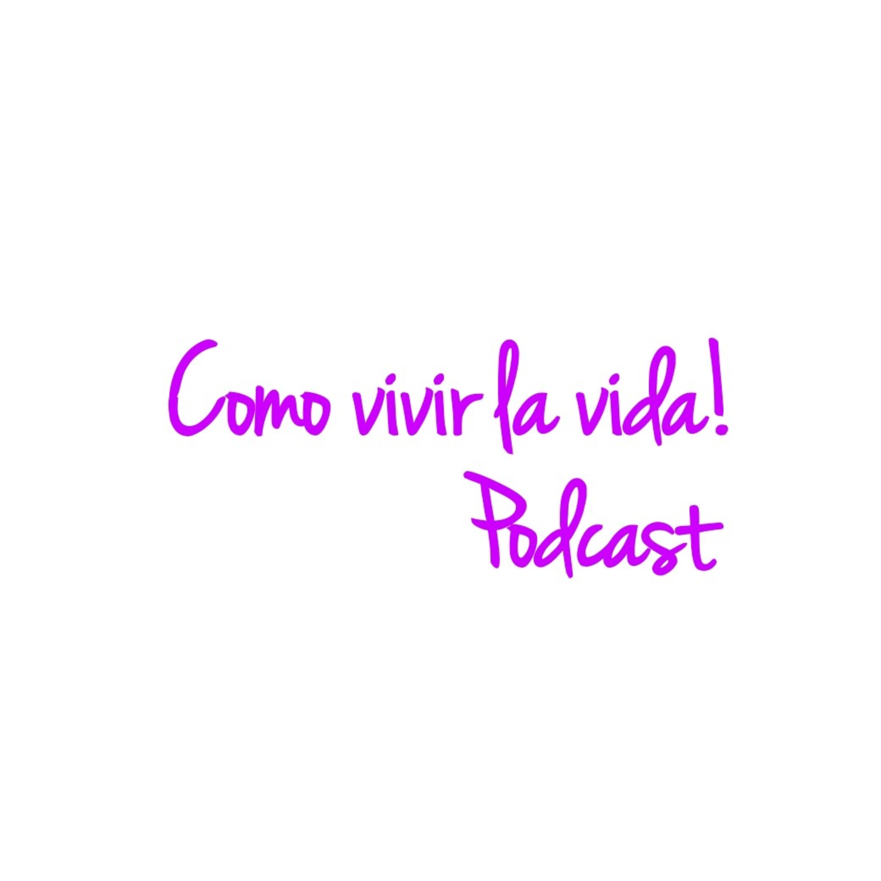 Cómo vivir la vida! 