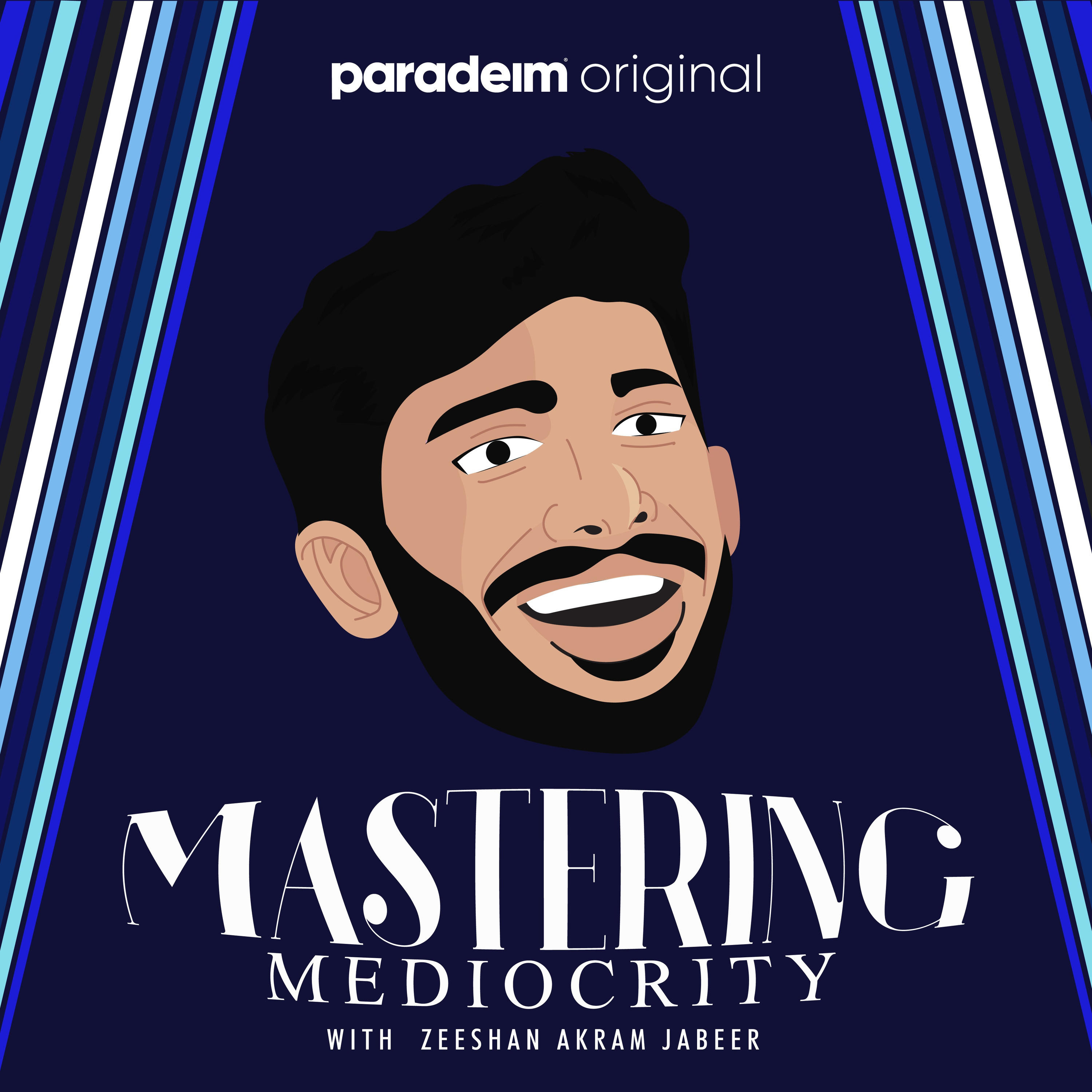 Mastering Mediocrity