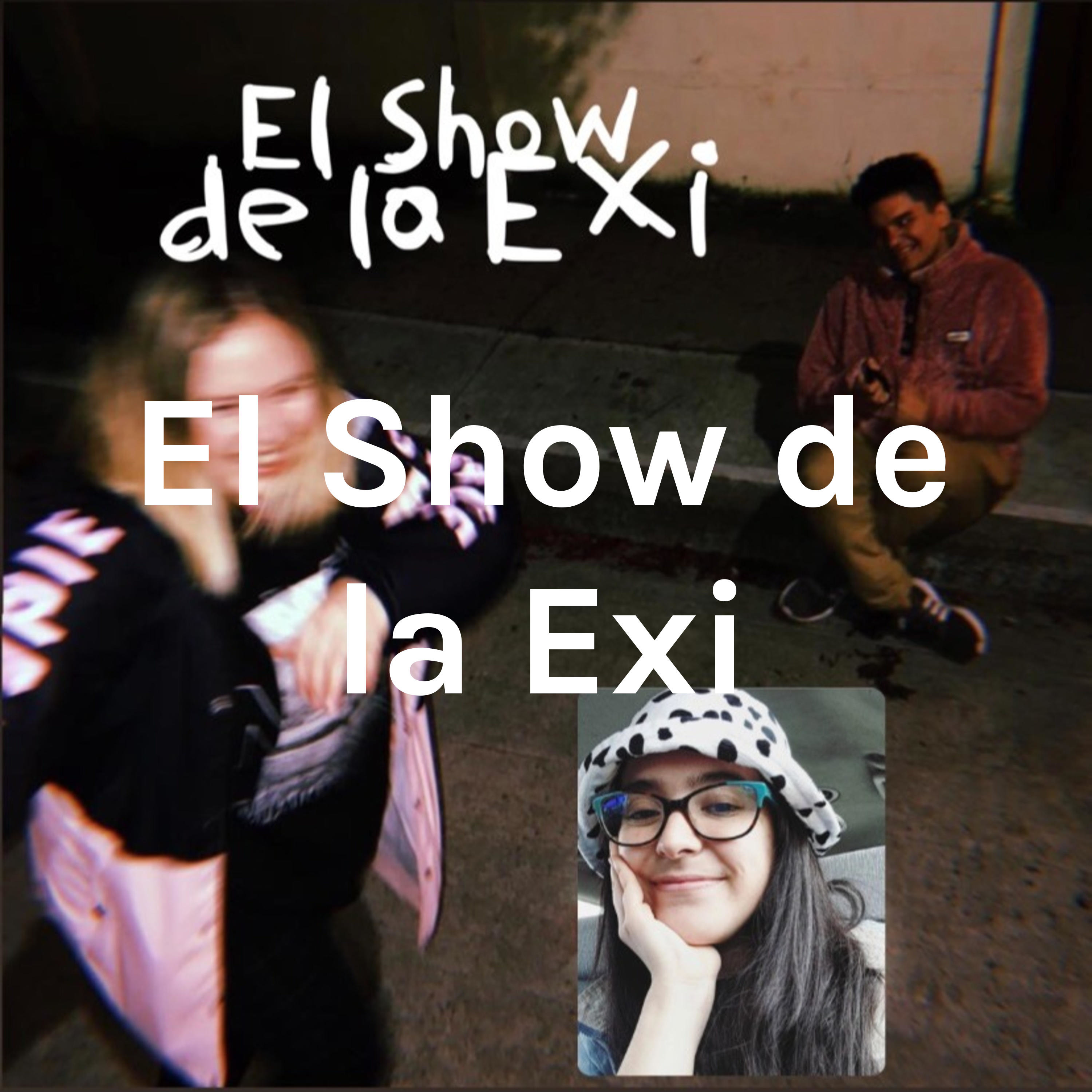El Show de la Exi podcast artwork