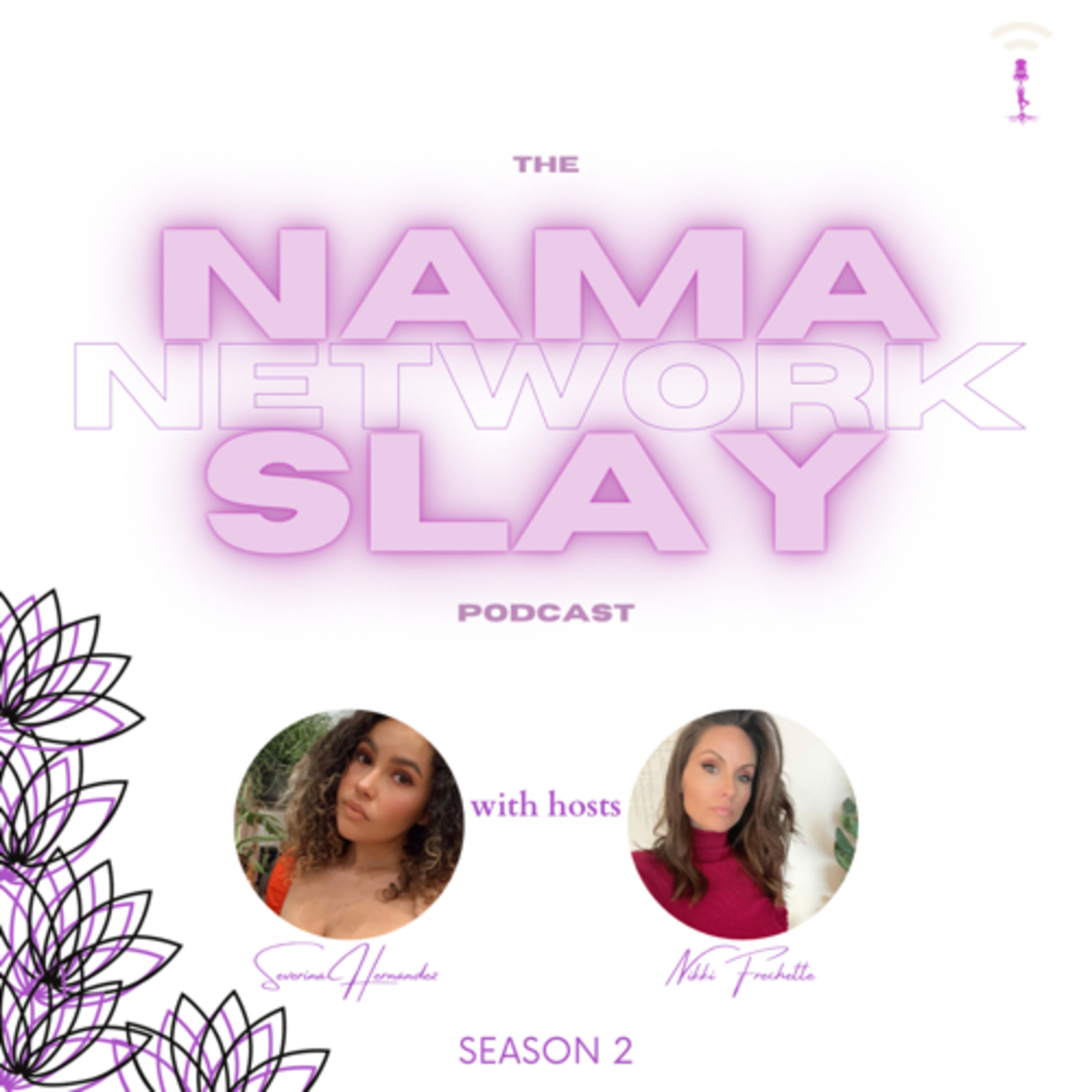 The NamaSlay Network Podcast