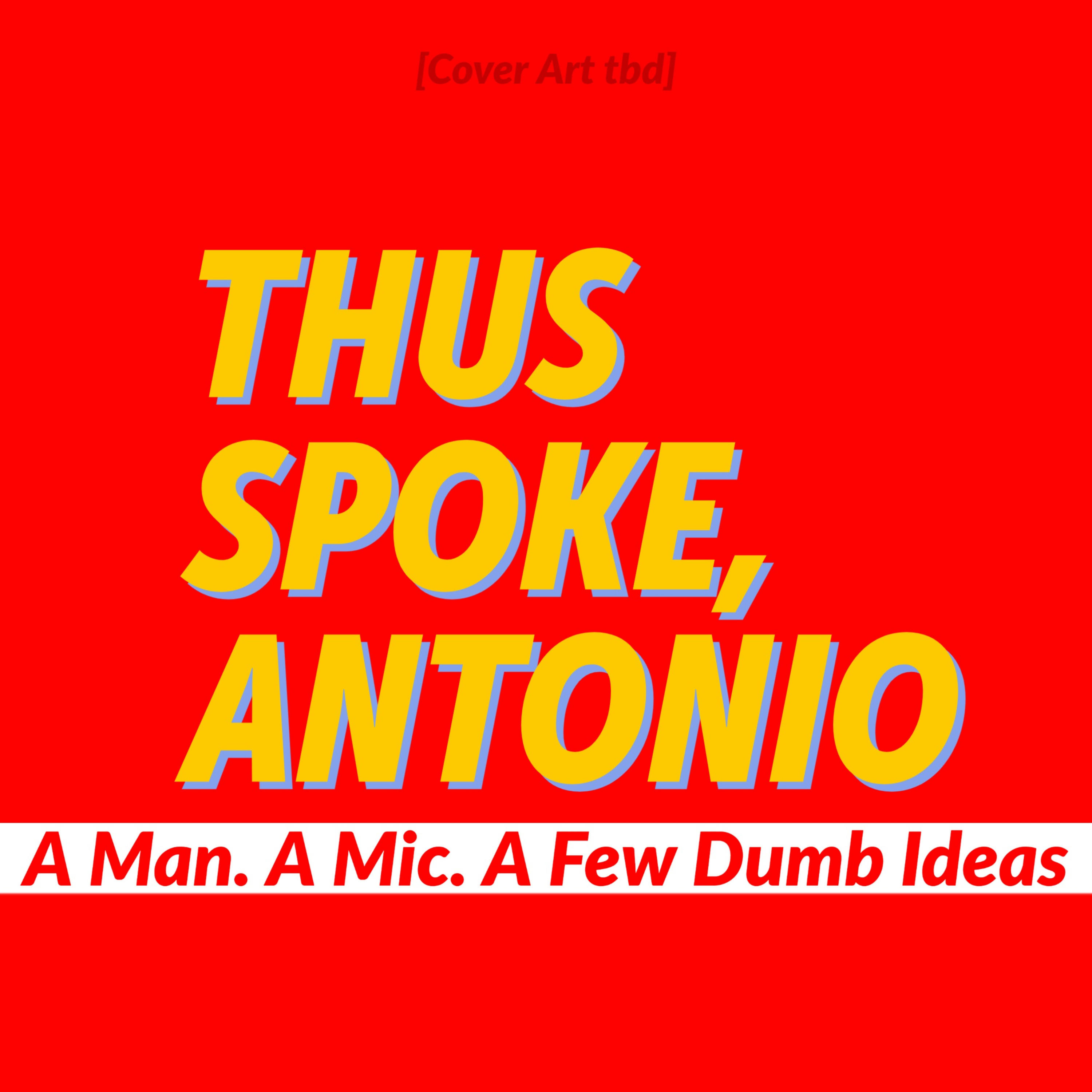 Thus Spoke, Antonio. Tactical Pop Culture Action