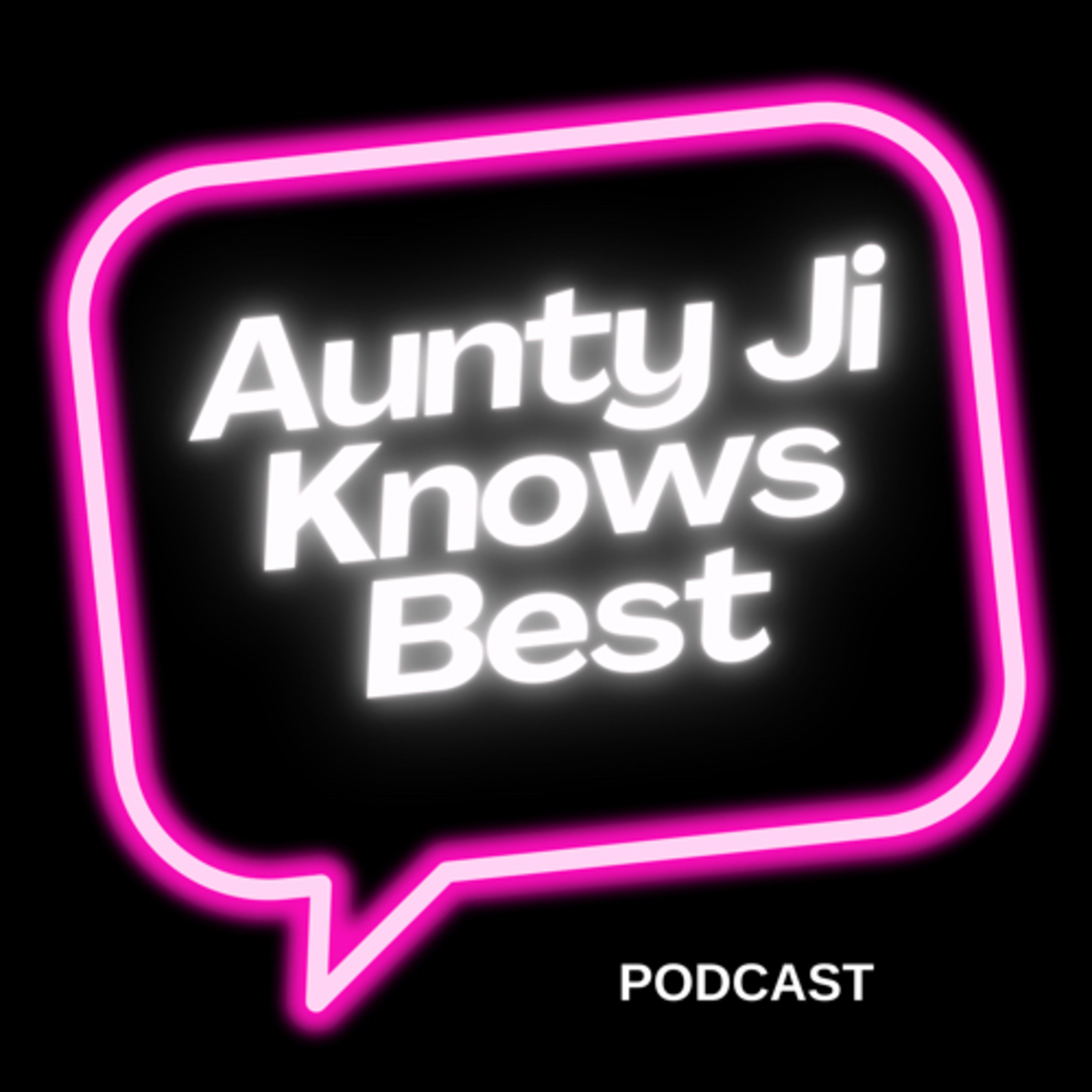 Aunty Ji Knows Best Podcast podcast artwork