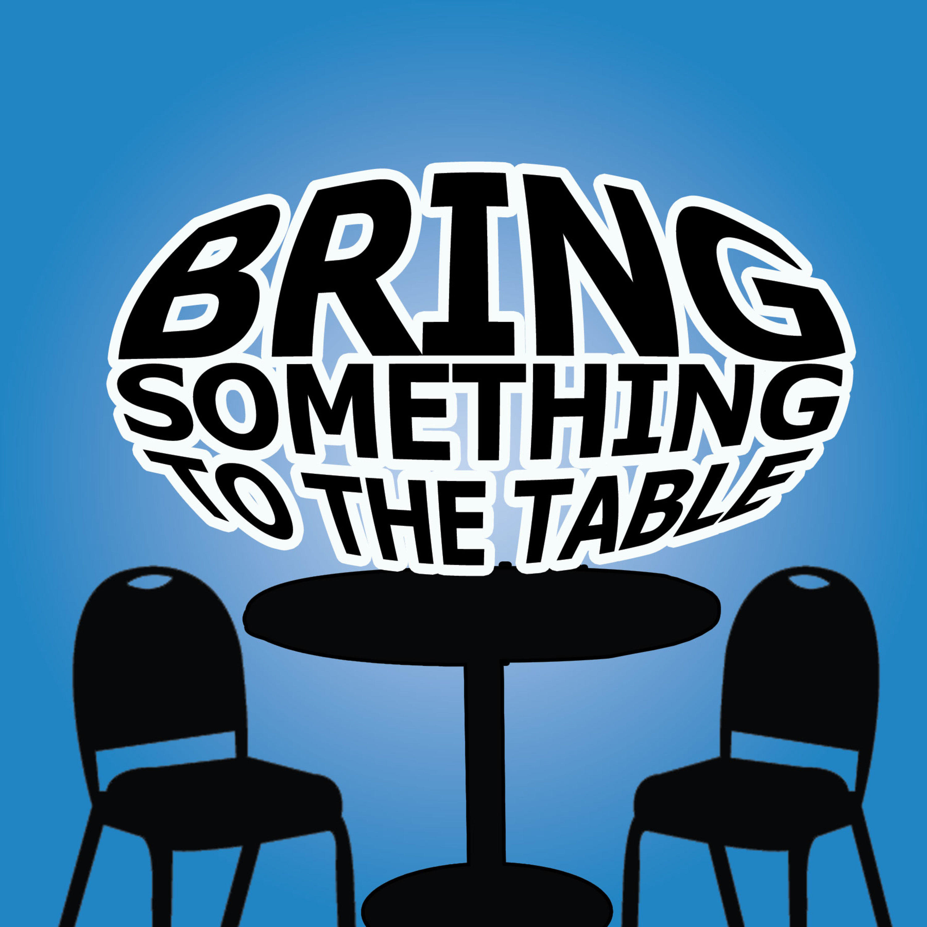 Bring Something To The Table
