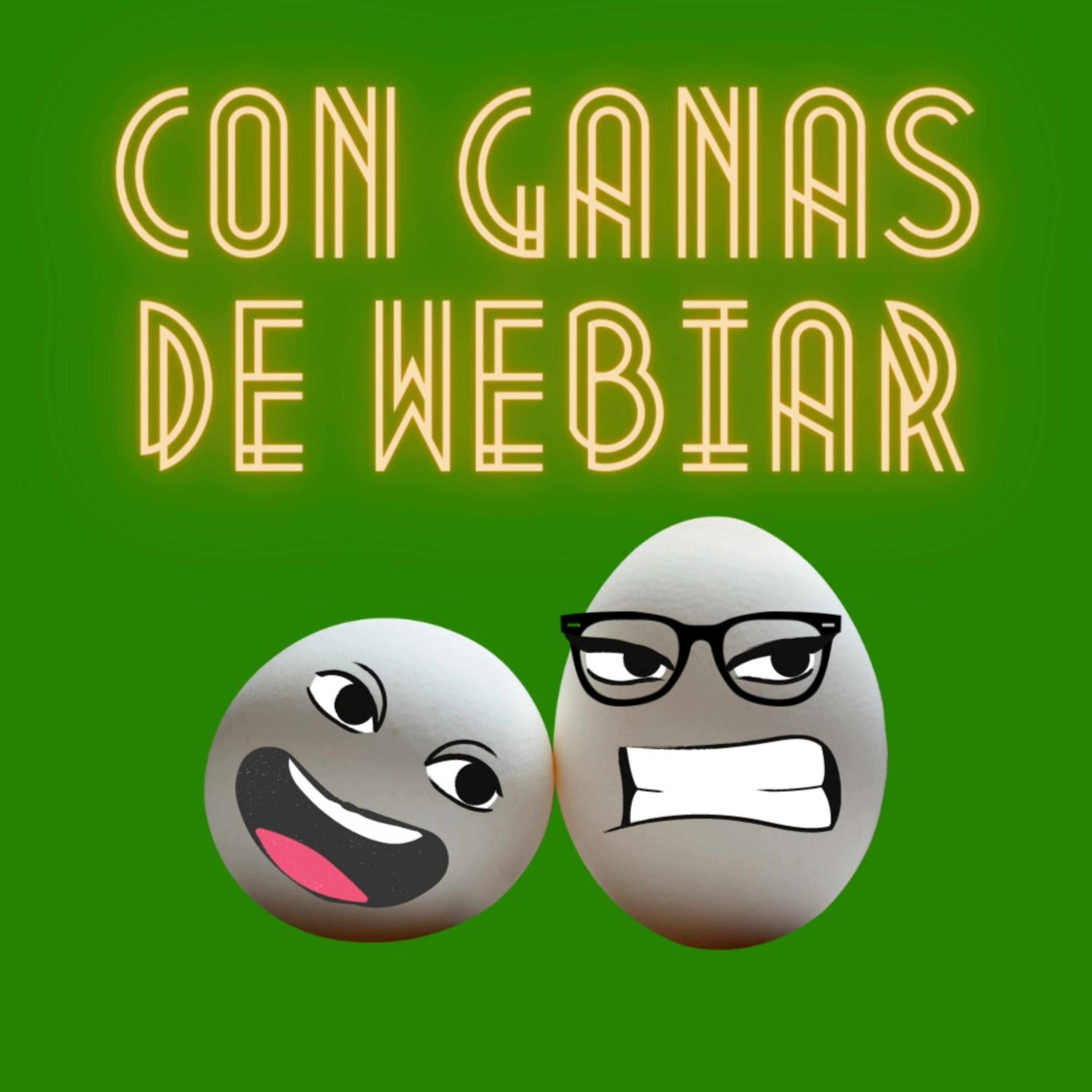 Con Ganas de Webiar