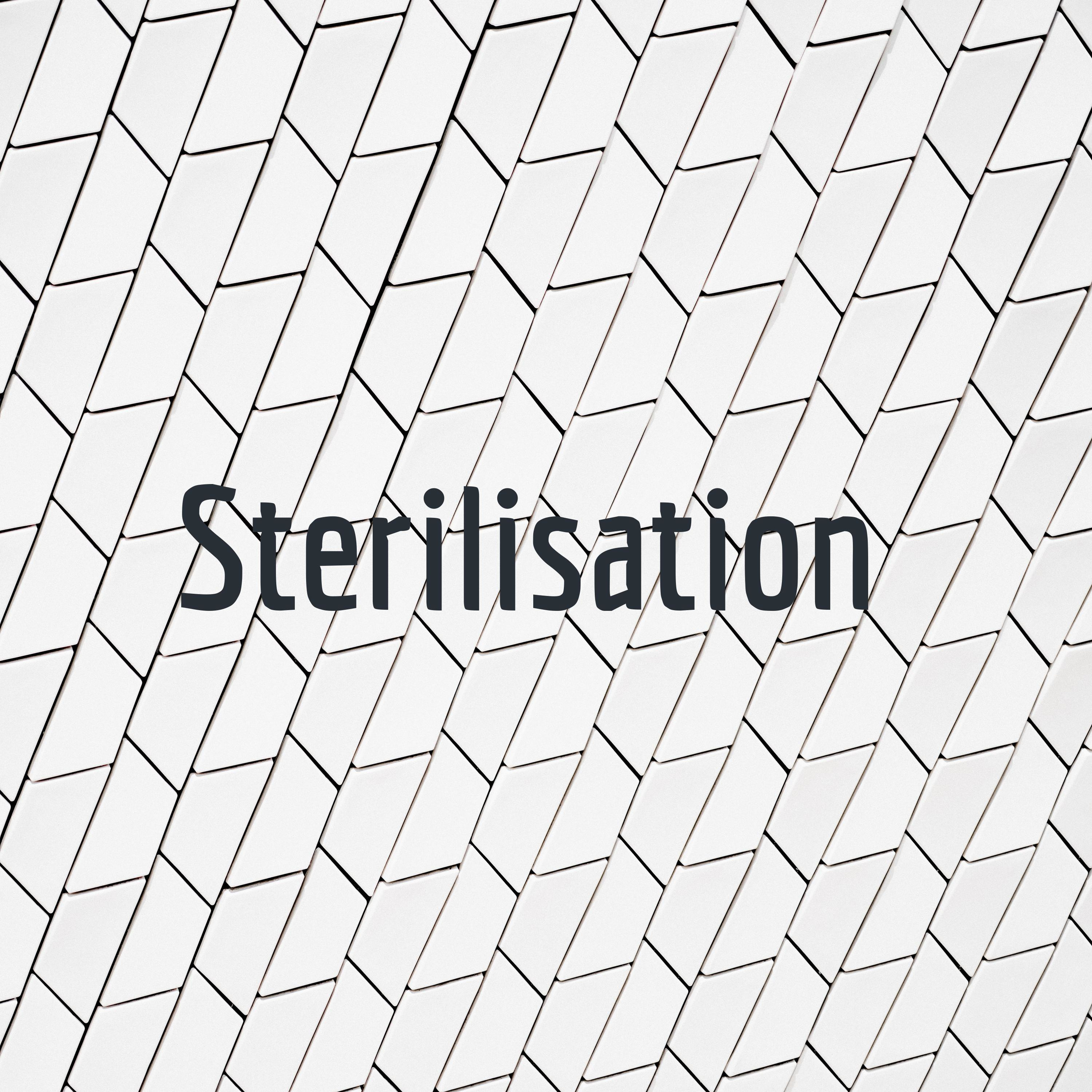 Sterilisation 
