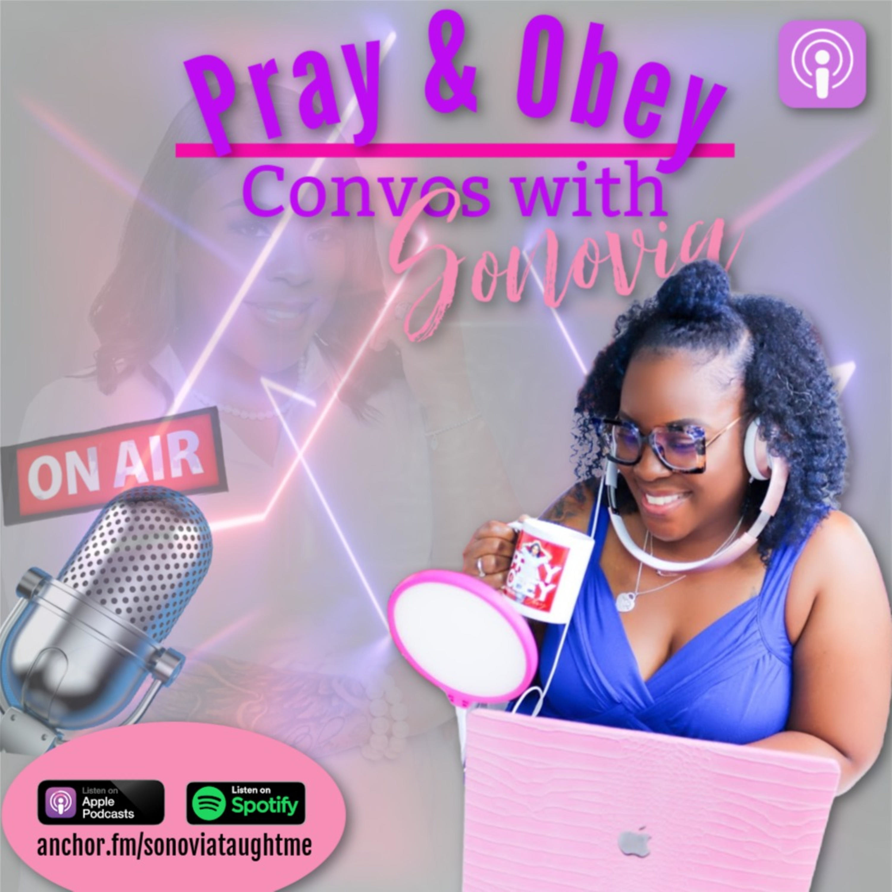Pray & Obey Convos with Sonovia
