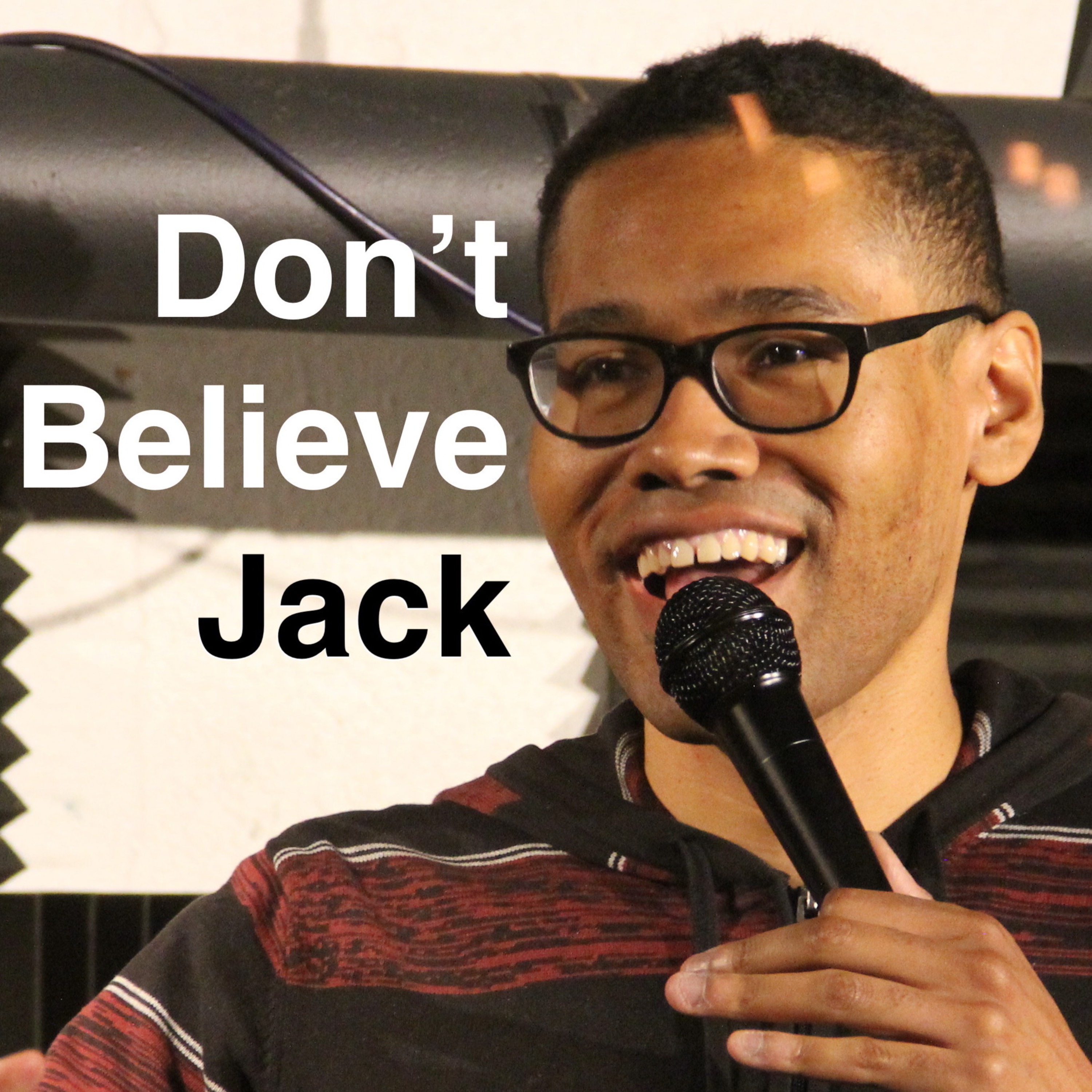 Don\'t Believe Jack with Jack Michelle