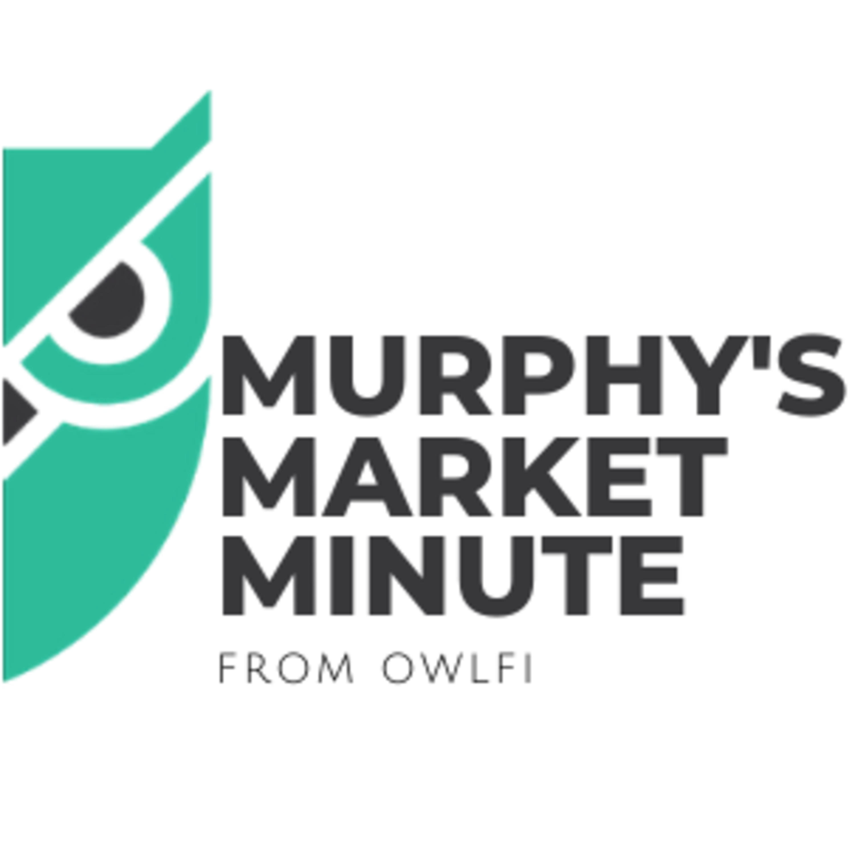 OWLFI\'s Murphy\'s Market Minute