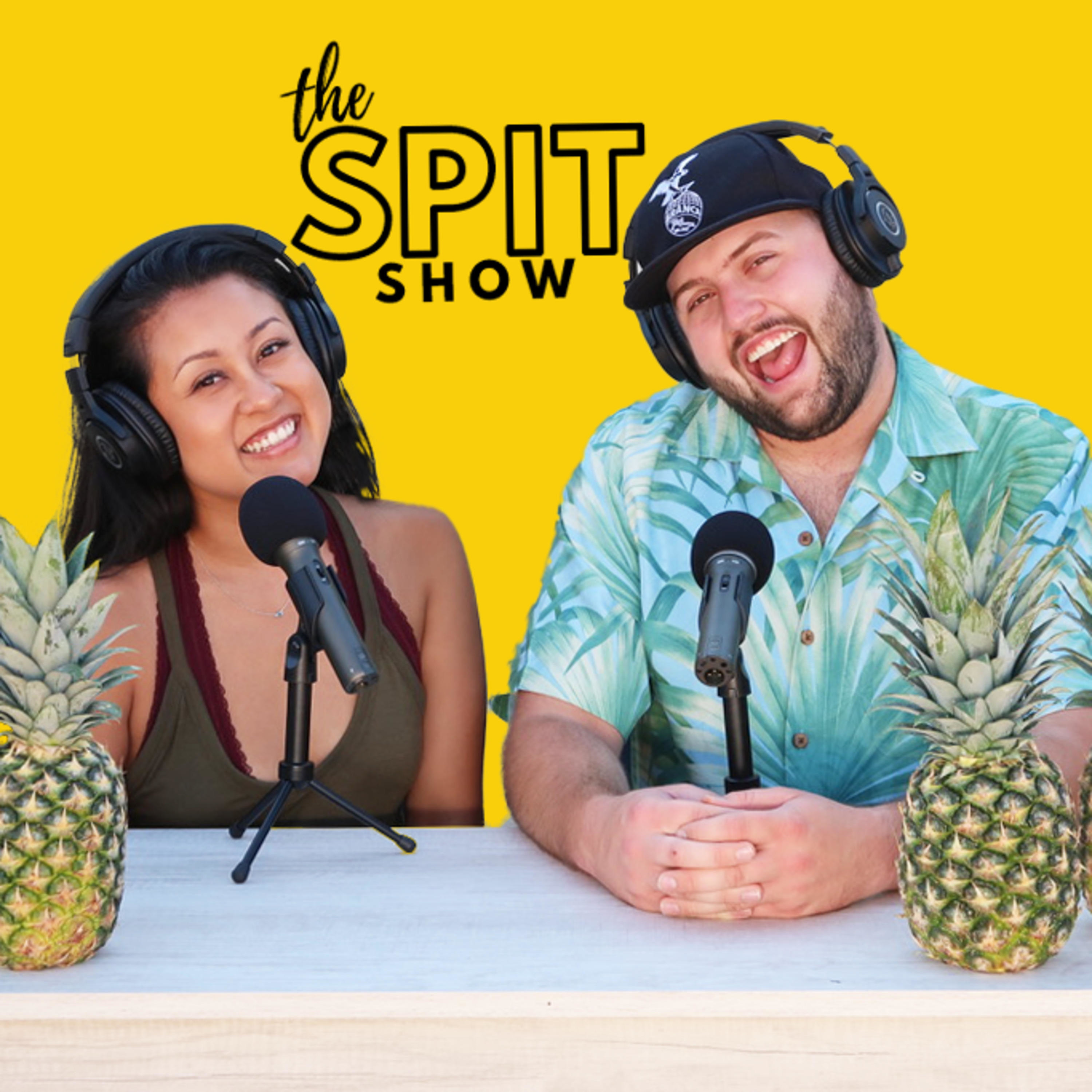 The Spit Show