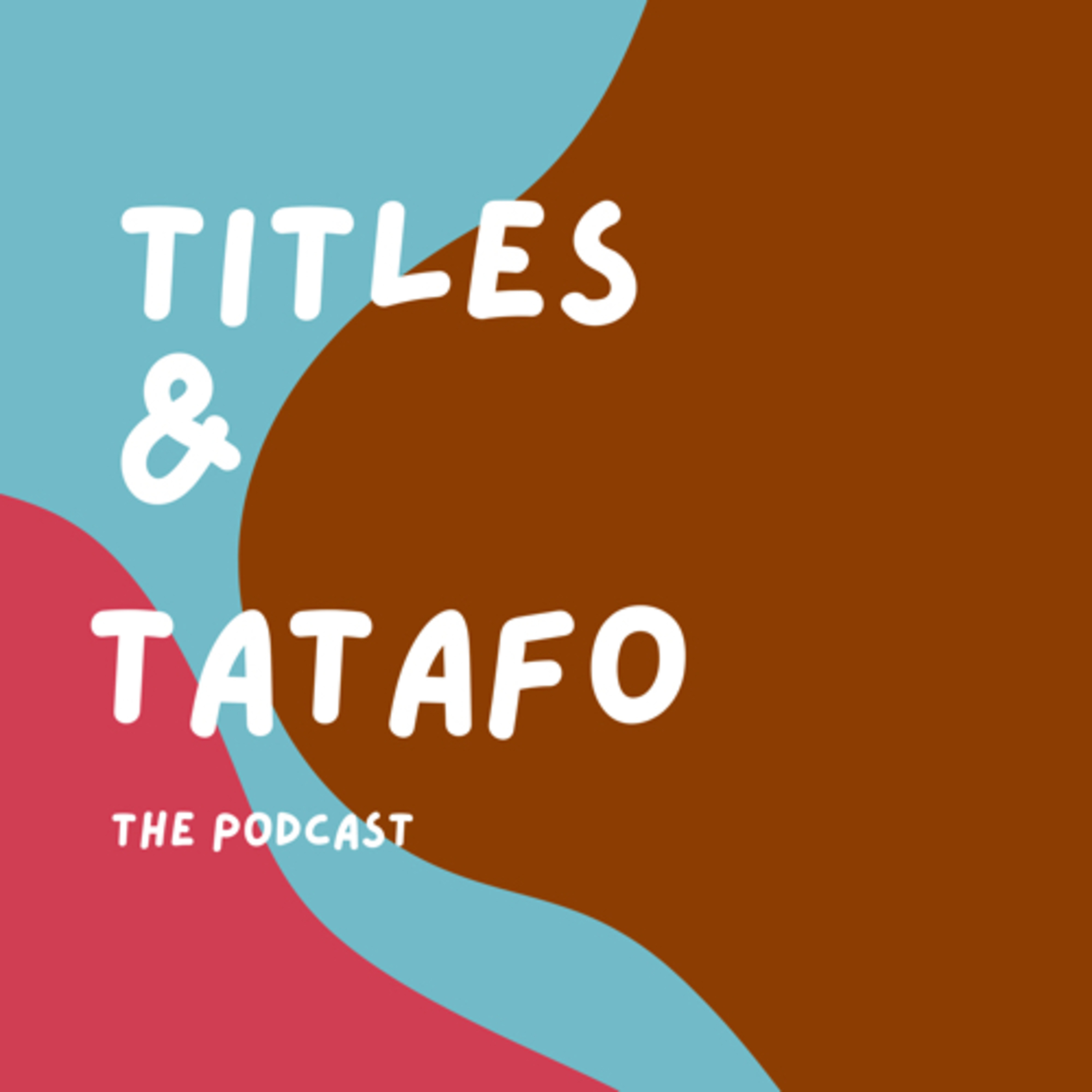 Titles and Tatafo