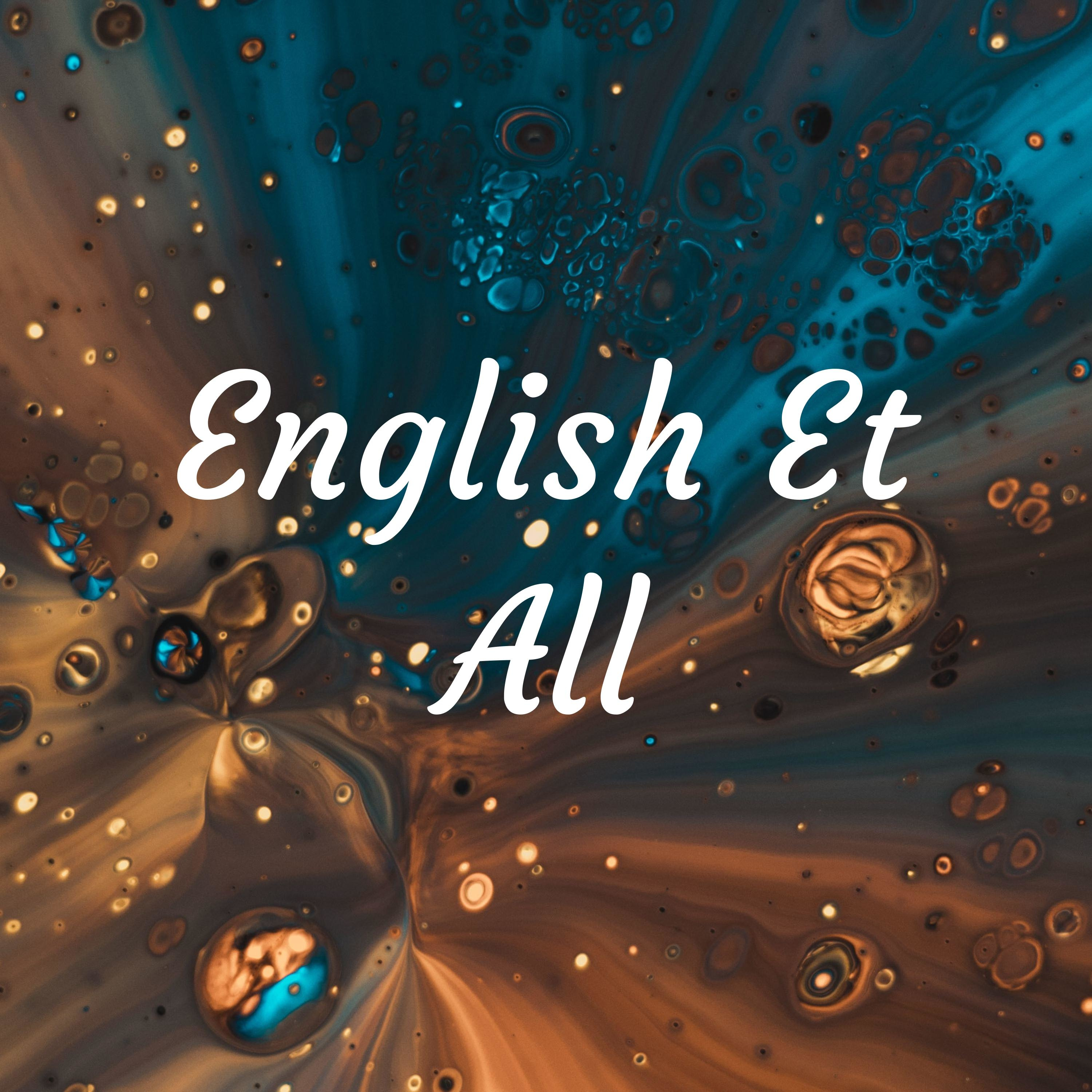 English Et All