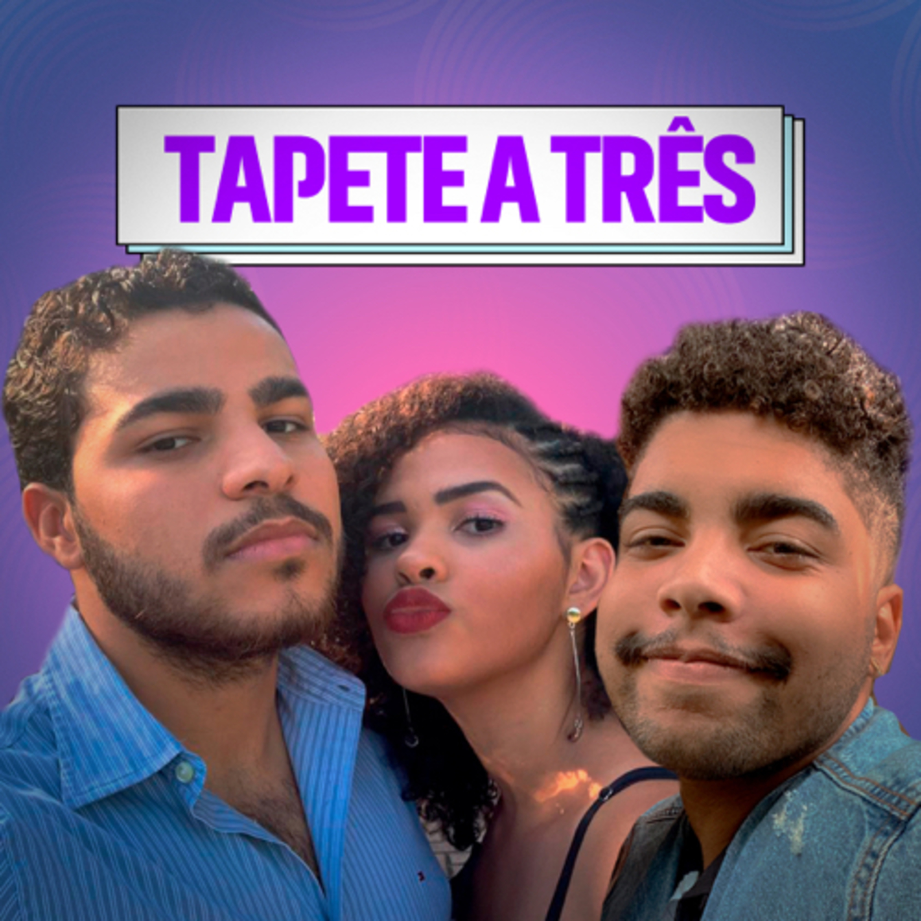 Tapete a Três podcast artwork