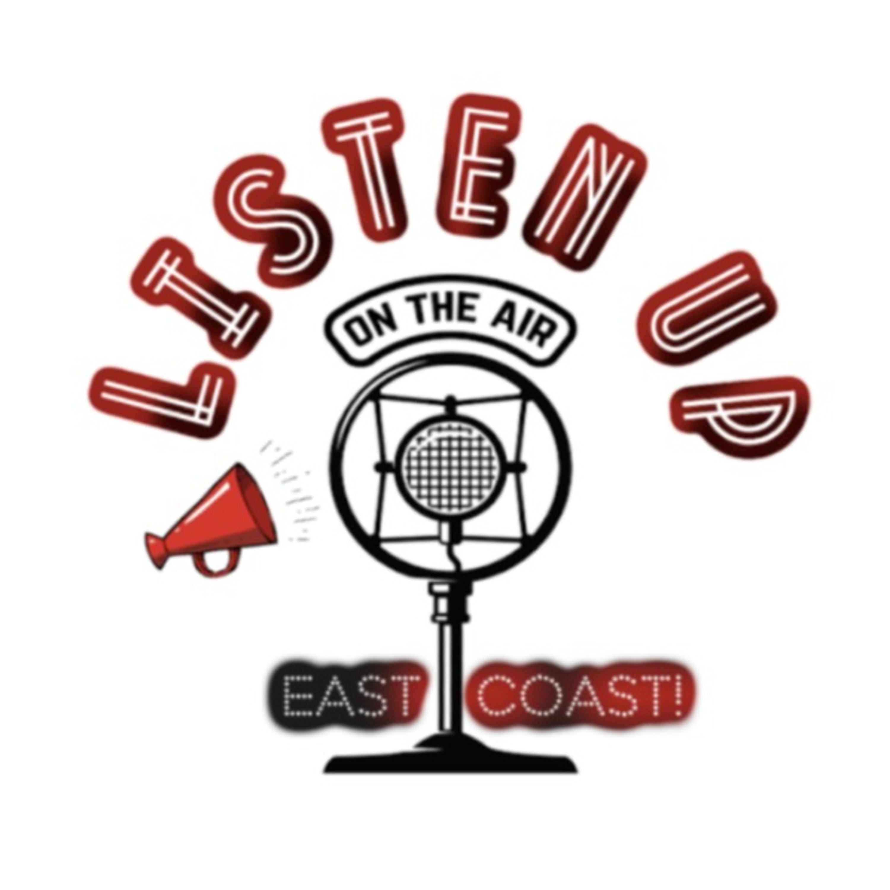 Listen Up East Coast!