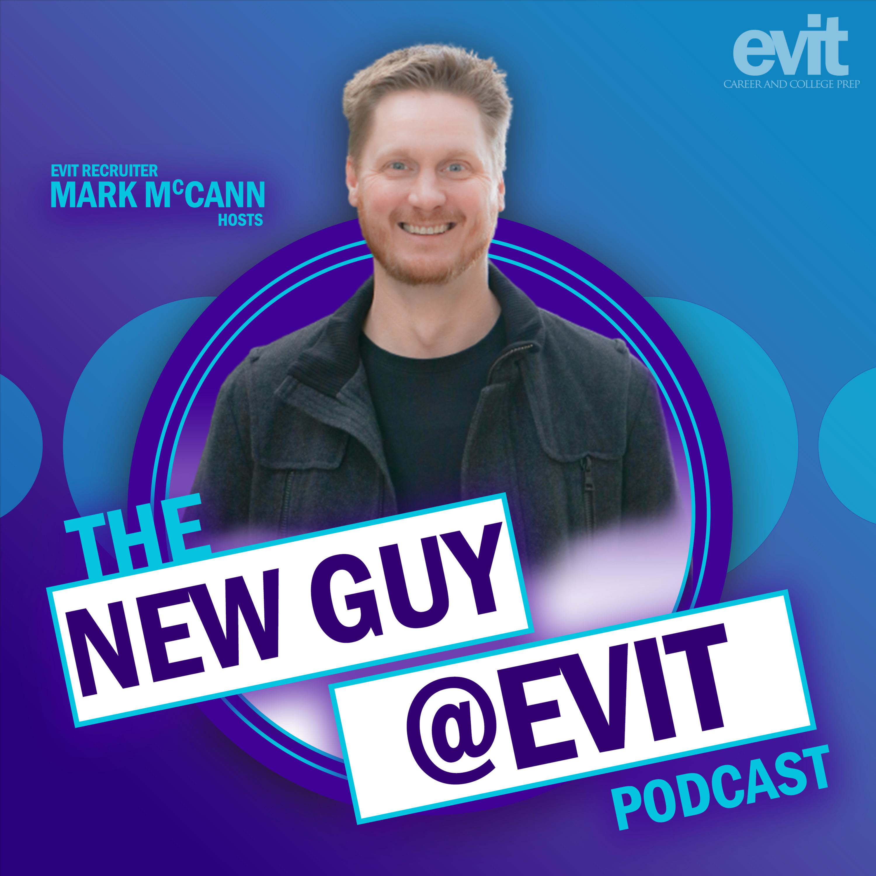 The New Guy at EVIT