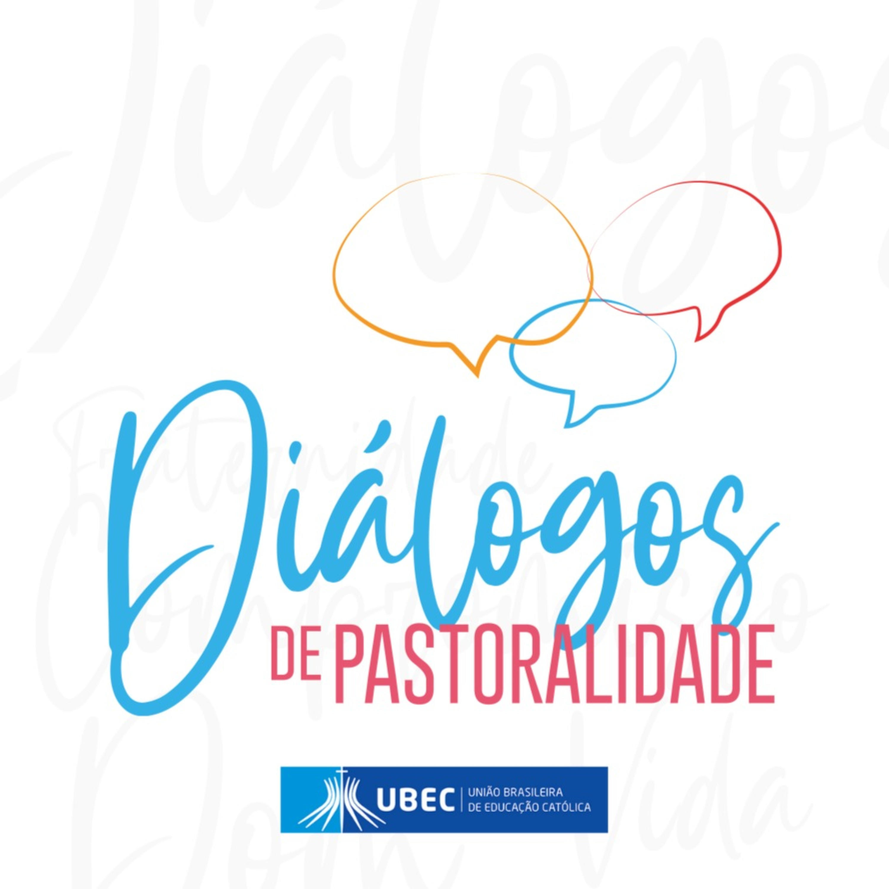 Podcast: Diálogos de Pastoralidade (UBEC)