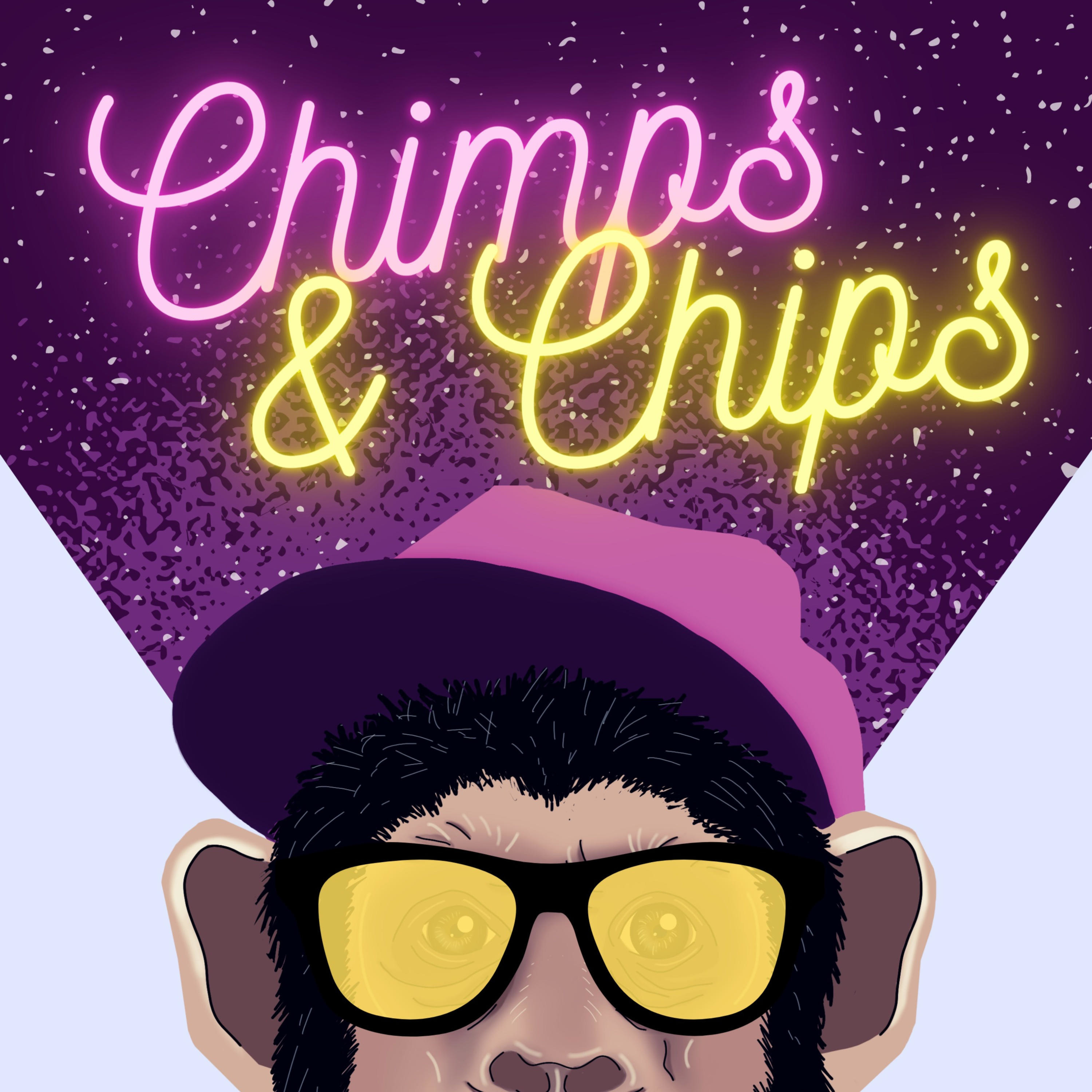Chimps and Chips podcast artwork