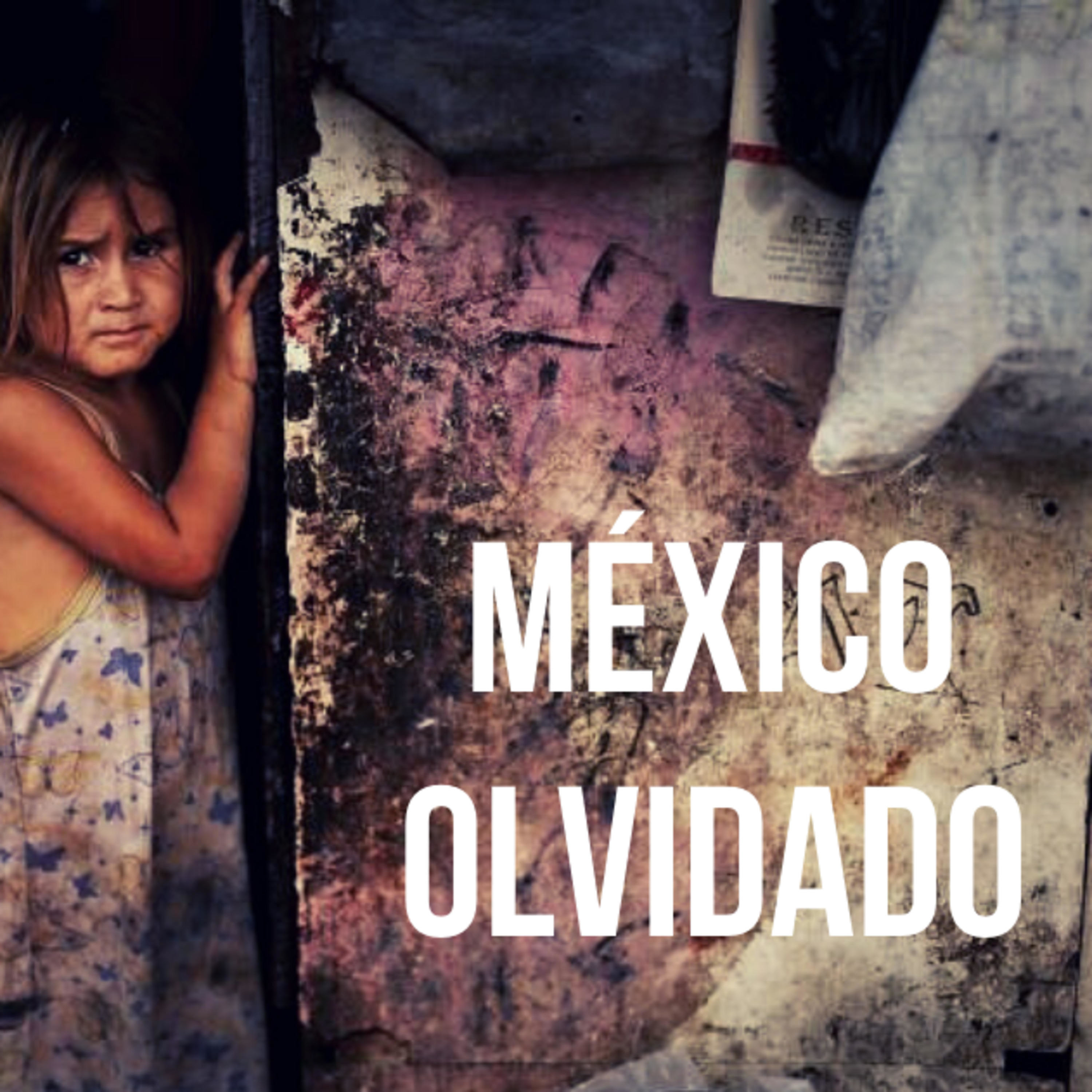 México Olvidado 