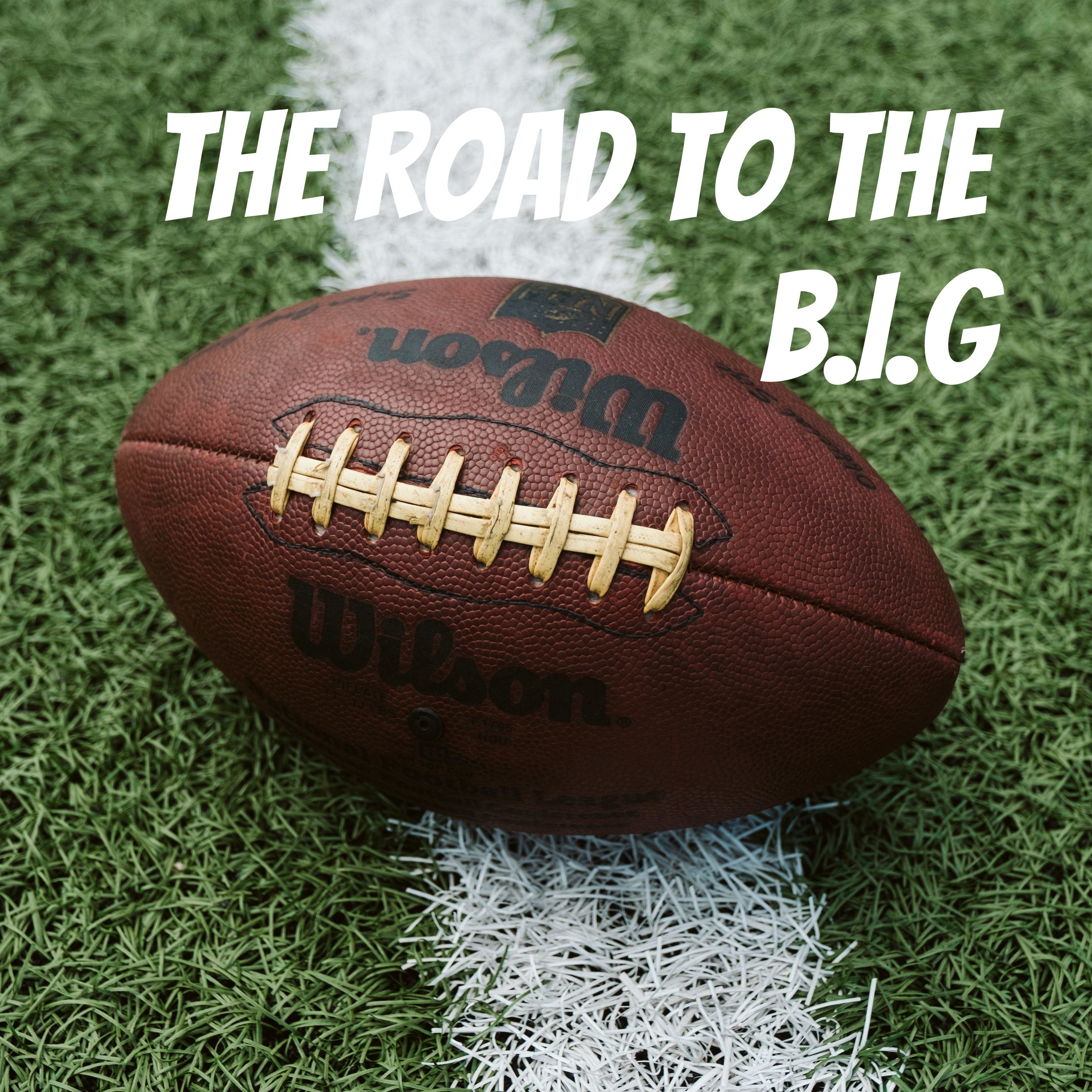 The Road to The B.I.G