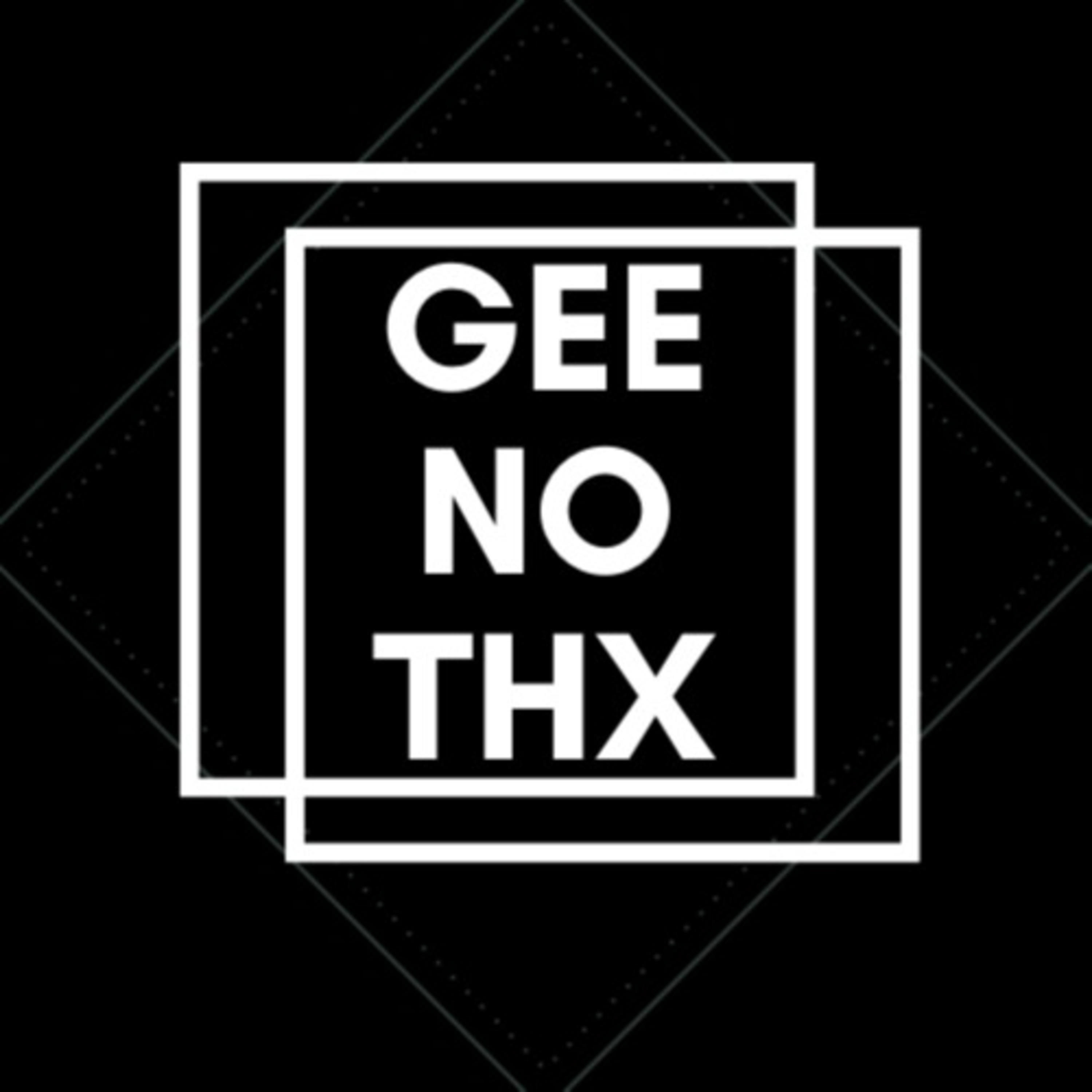 Gee, No Thanks podcast artwork