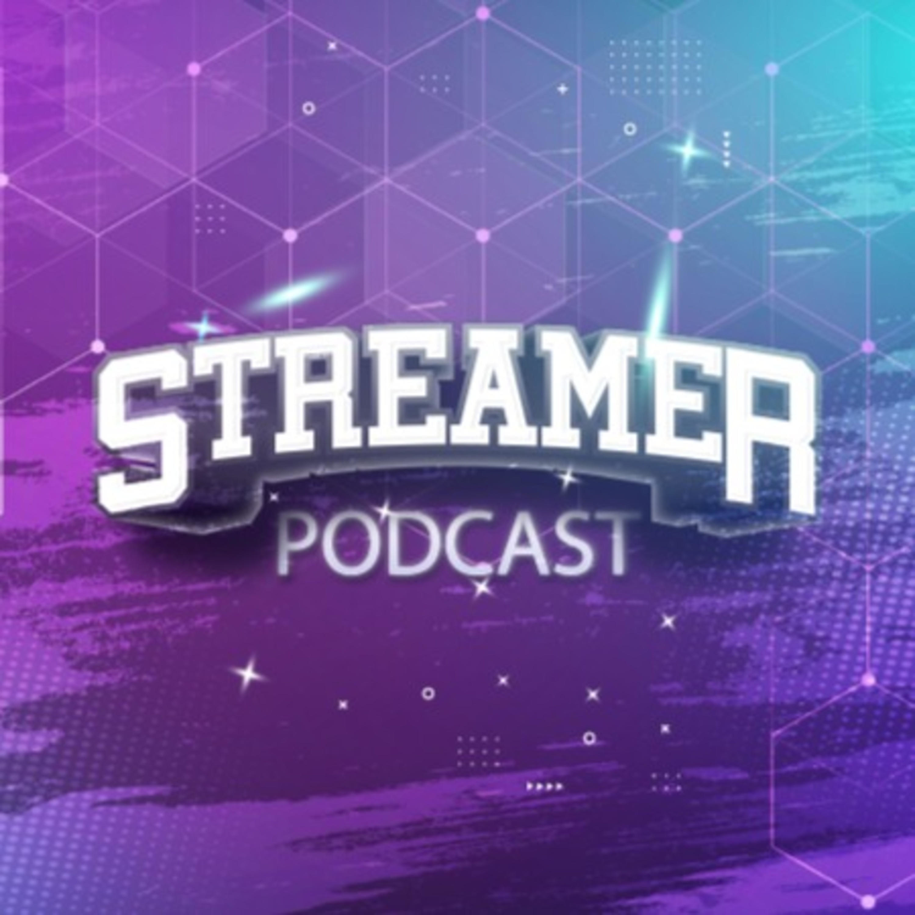 Streamer Podcast